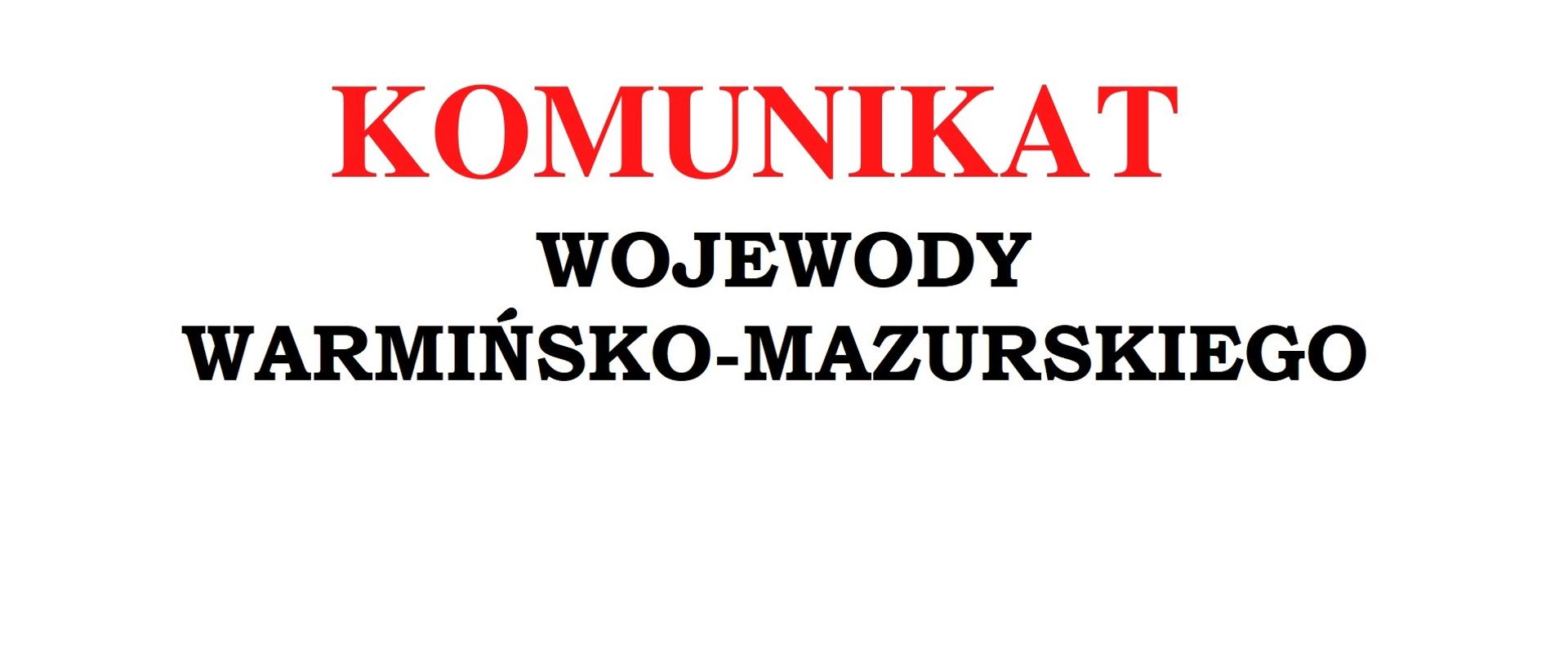 Komunikat Wojewody Warmińsko-Mazurskiego