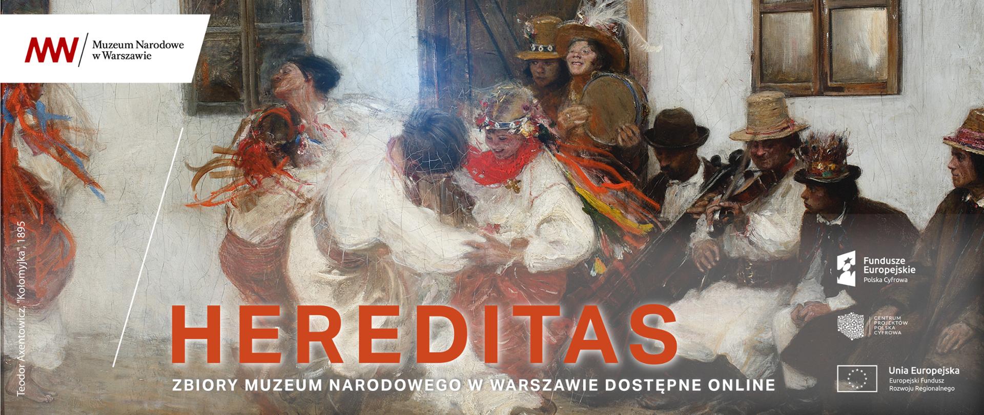 HEREDITAS. Digitalizacja i Udostępnianie Zbiorów Muzeum Narodowego w Warszawie