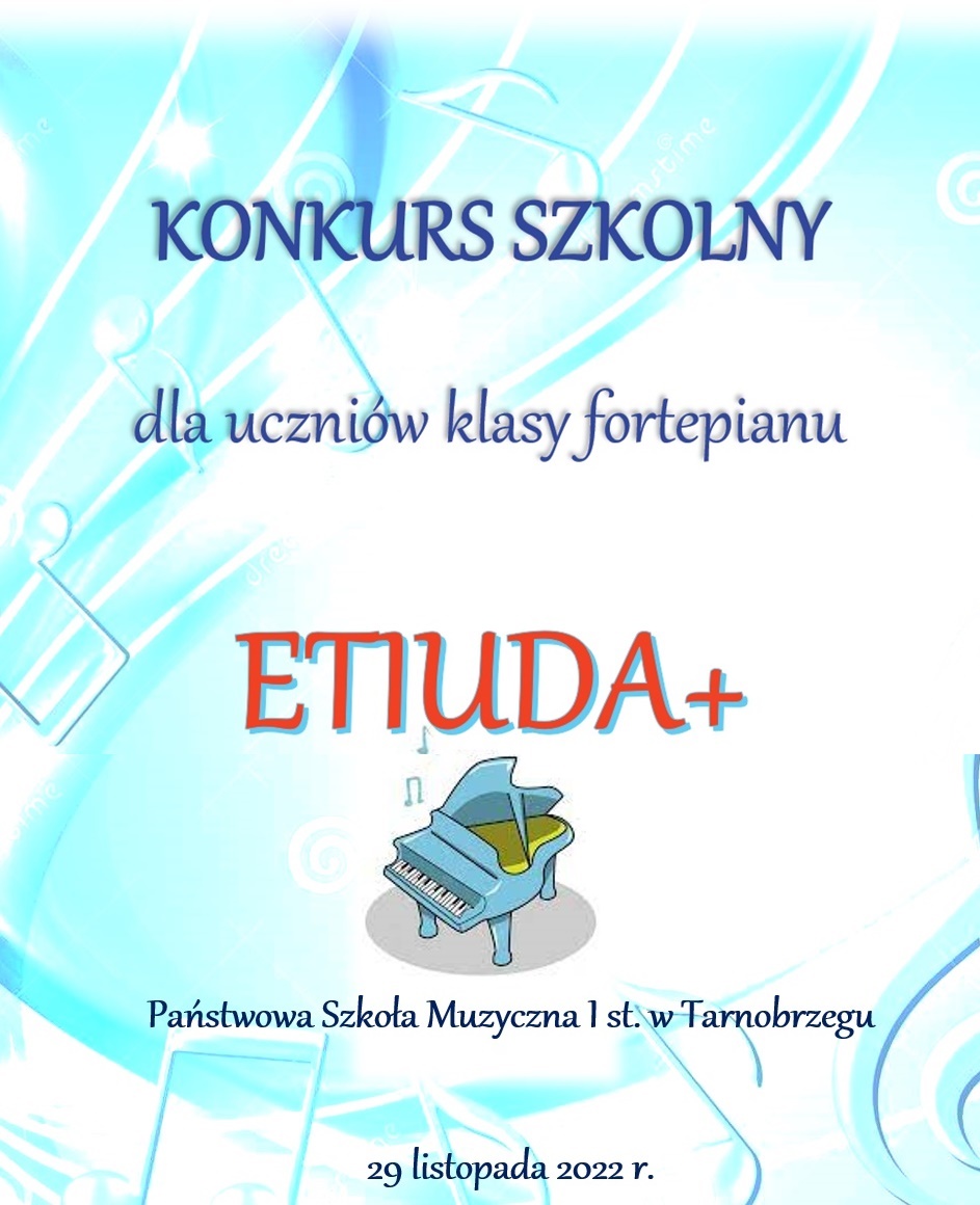 Plakat konkursu "Etiuda+" dla uczniów klasy fortepianu na tle niebiesko-białym.