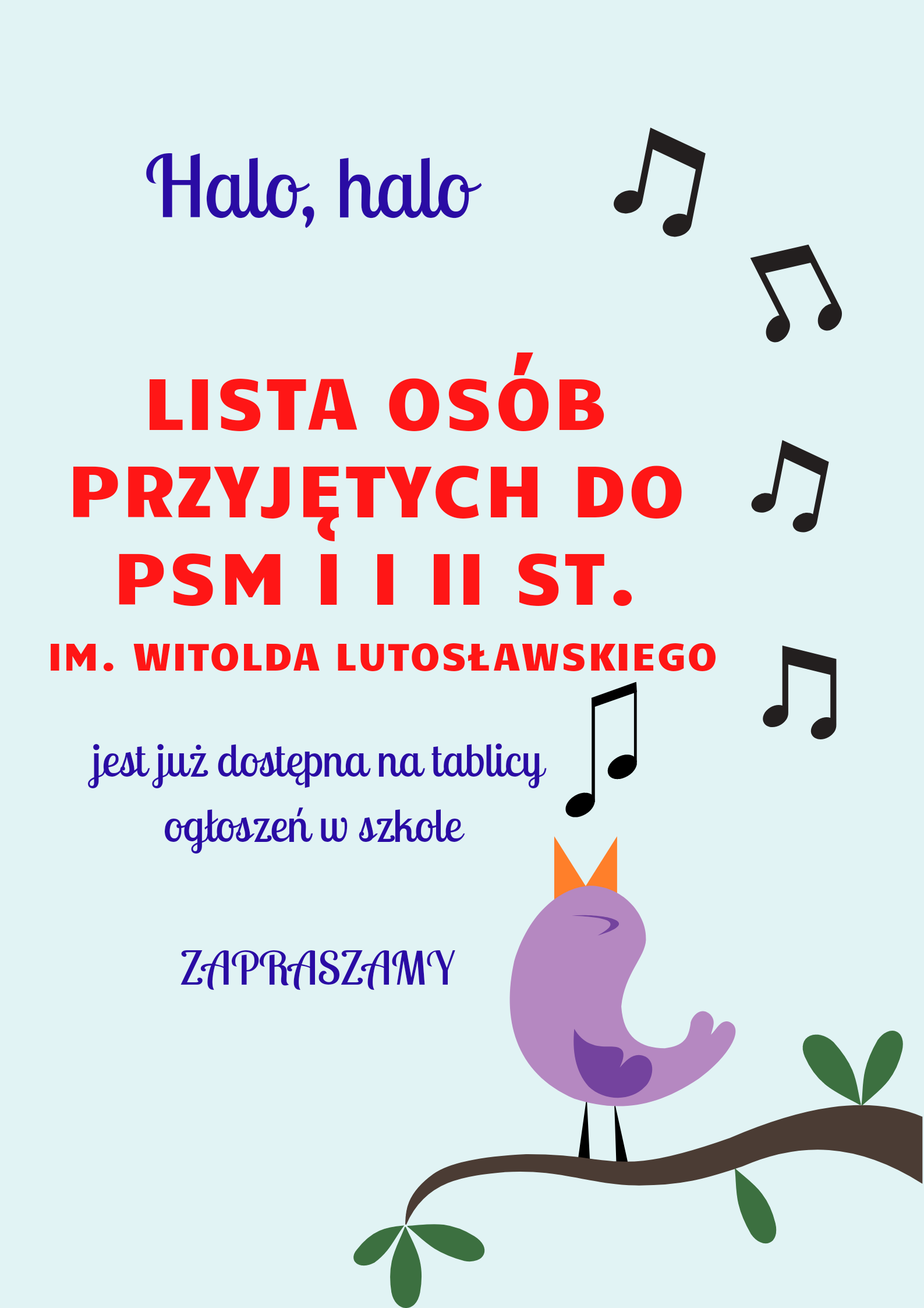 Plakat informacyjny o liście osób przyjętych w wyniku rekrutacji do Państwowej Szkoły Muzycznej I i II im. Witolda Lutosławskiego w Stargardzie, która jest umieszczona na tablicy informacyjnej w szkole.