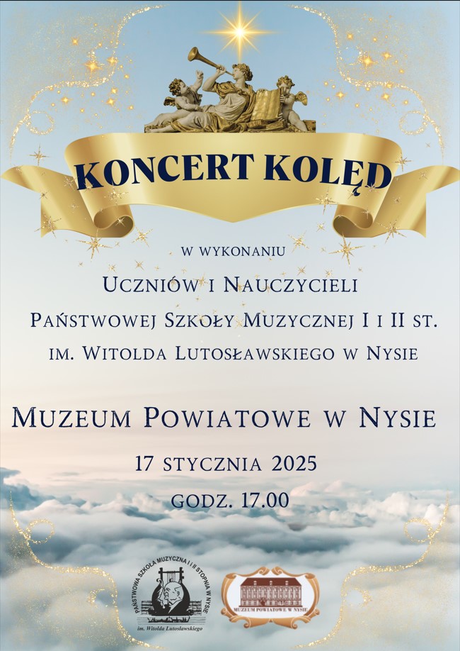 Plakat jasnowidz niebieskie tło w dole zdjęcie chmur dzielących się nisko niechybnie panuje inwersja na dole czarne logo szkoły oraz brązowe muzeum według ustalonych znaków od góry rozświecony gwiazdy rzeźby barokowych aniołów z trąbami poniżej ozdobna wstęga z czarnym napisem koncert kolęd poniżej uczniów i nauczycieli Państwowej Szkoły muzycznej pierwszego i drugiego stopnia imienia Witolda Lutosławskiego w Nysie muzeum Powiatowe w Nysie 17 stycznia 2025 Godzina 17:00