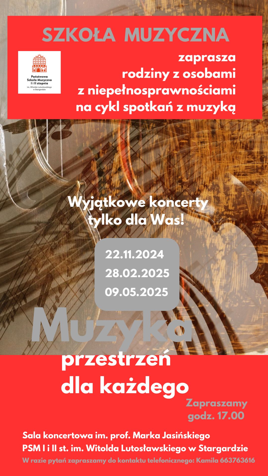 Plakat cyklu koncertów Muzyka dla każdego dla rodziny z niepełnosprawnościami, które zostaną opublikowane w dniu 22 listopada 2024 r., 28 lutego 2025 r. i 9 maja 2025 r. o godzinie 17:00. Tło plakatu jest czerwono-beżowe, w jego charakterystycznej części znajdują się złote esy-floresy pięciolinii i nut. Napisy informacyjne są w kolorach platynowych i białych.