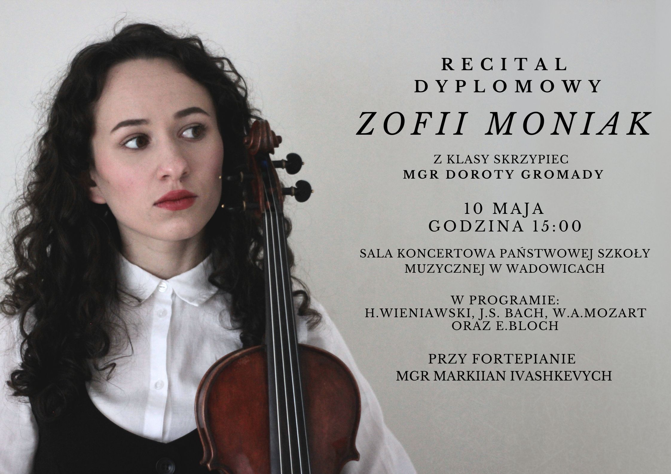 Recital Dyplomowy Zofii Moniak 10.05.2023