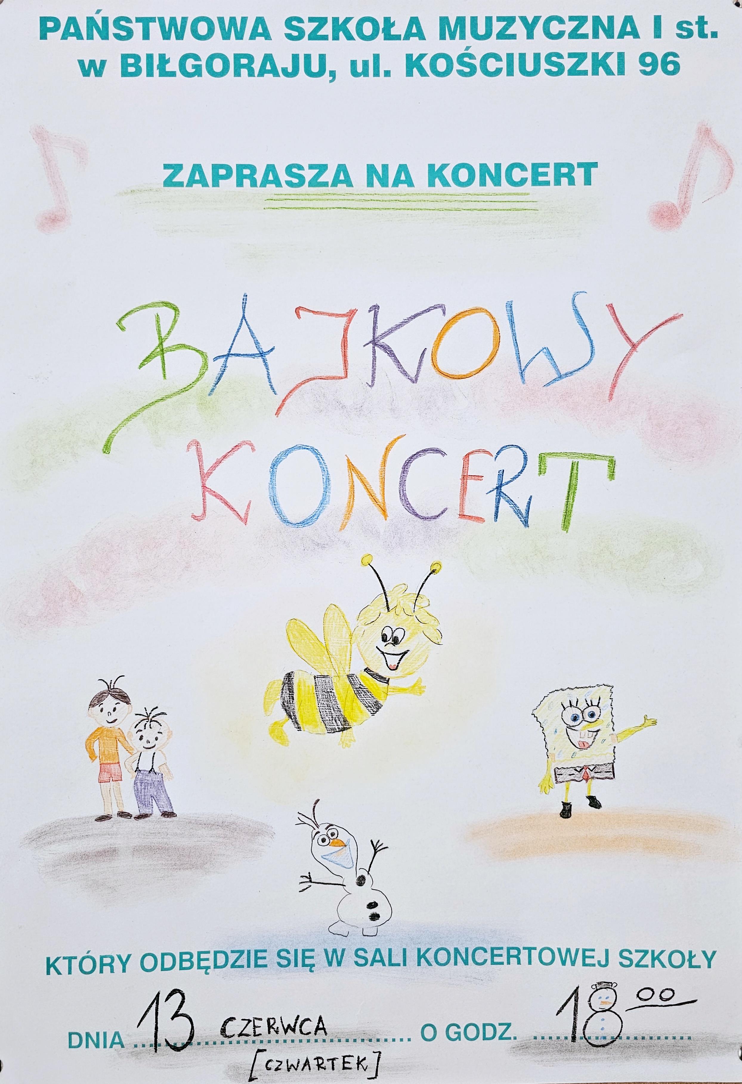 Plakat koncertu, koncert bajkowy - 13 czerwca 2024 r. godz. 18:00 sala koncertowa, postacie z bajek - pszczółka, bolek lolek