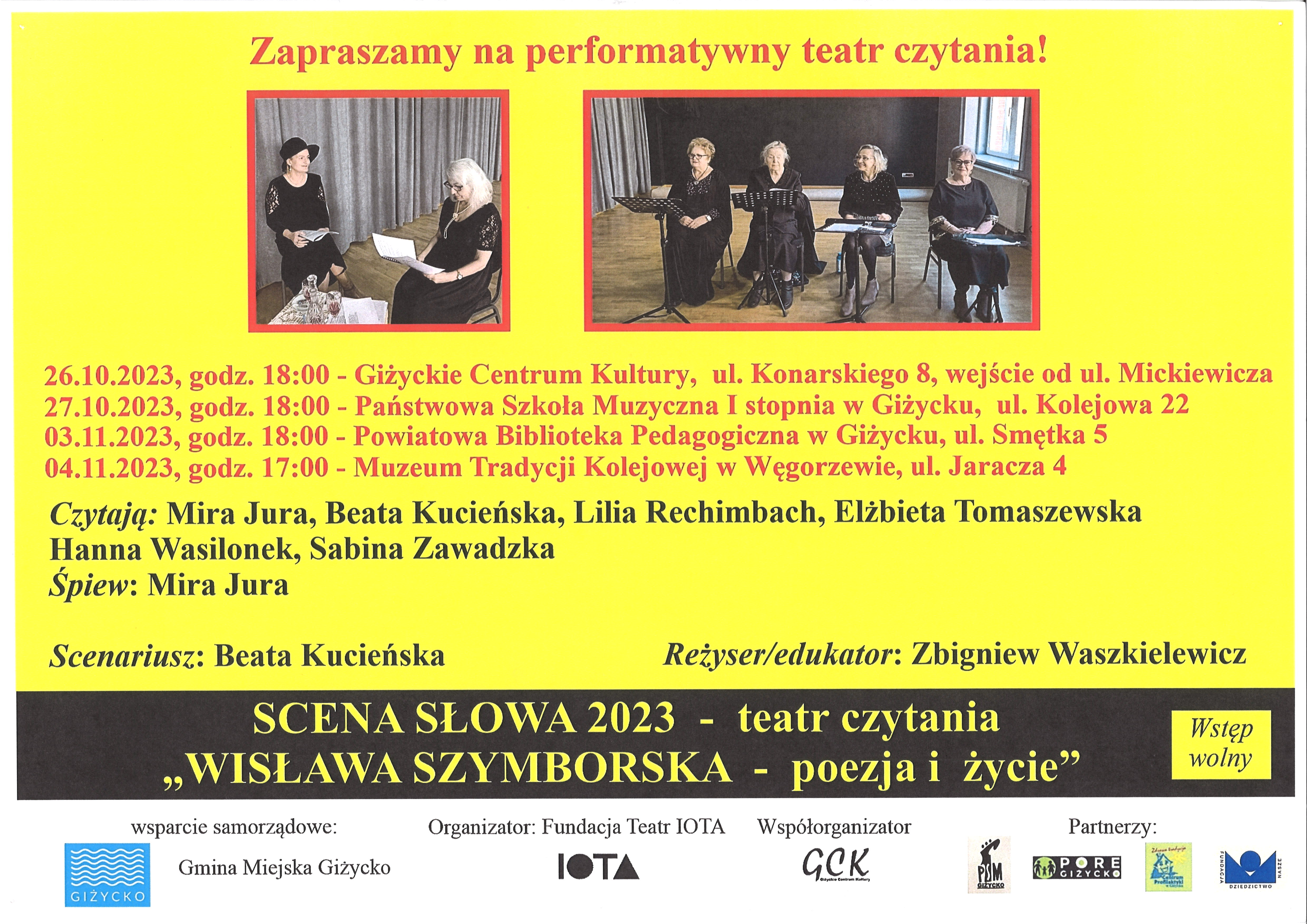 Plakat informujący o wydarzeniu "Wisława Szymborska - poezja i życie", które odbędzie się 27.10.2023 o godzinie 18:00. Plakat w kolorystyce żółto - czarnej . U góry dwa zdjęcia przedstawiające kobiety, które czytają wiersze. Po środku plakatu informacje o terminach i godzinach występu, poniżej występujący oraz organizatorzy. Na dole plakatu loga organizatorów i partnerów.