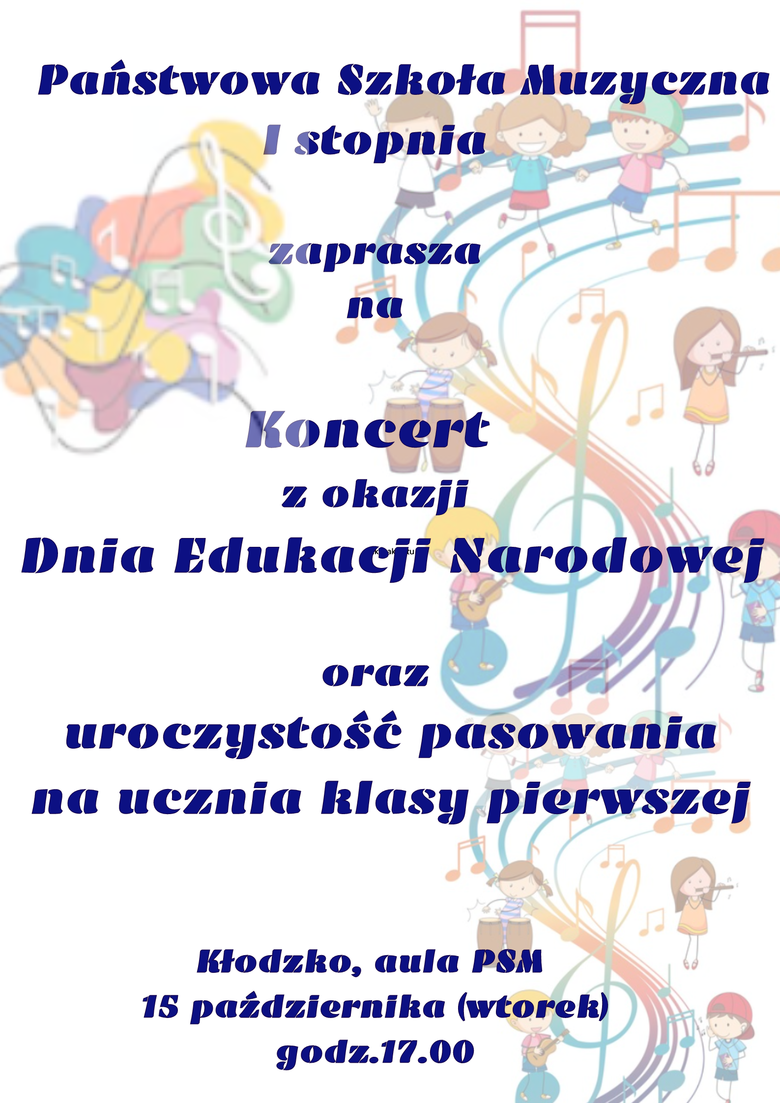 Grafika dzieci grających na instrumentach na białym tle oraz informacją tekstową dotyczącą koncertu z okazji Święta Edukacji Narodowej oraz pasowania na ucznia klasy I, który odbędzie się 15 października 2024 w auli PSM w Kłodzku