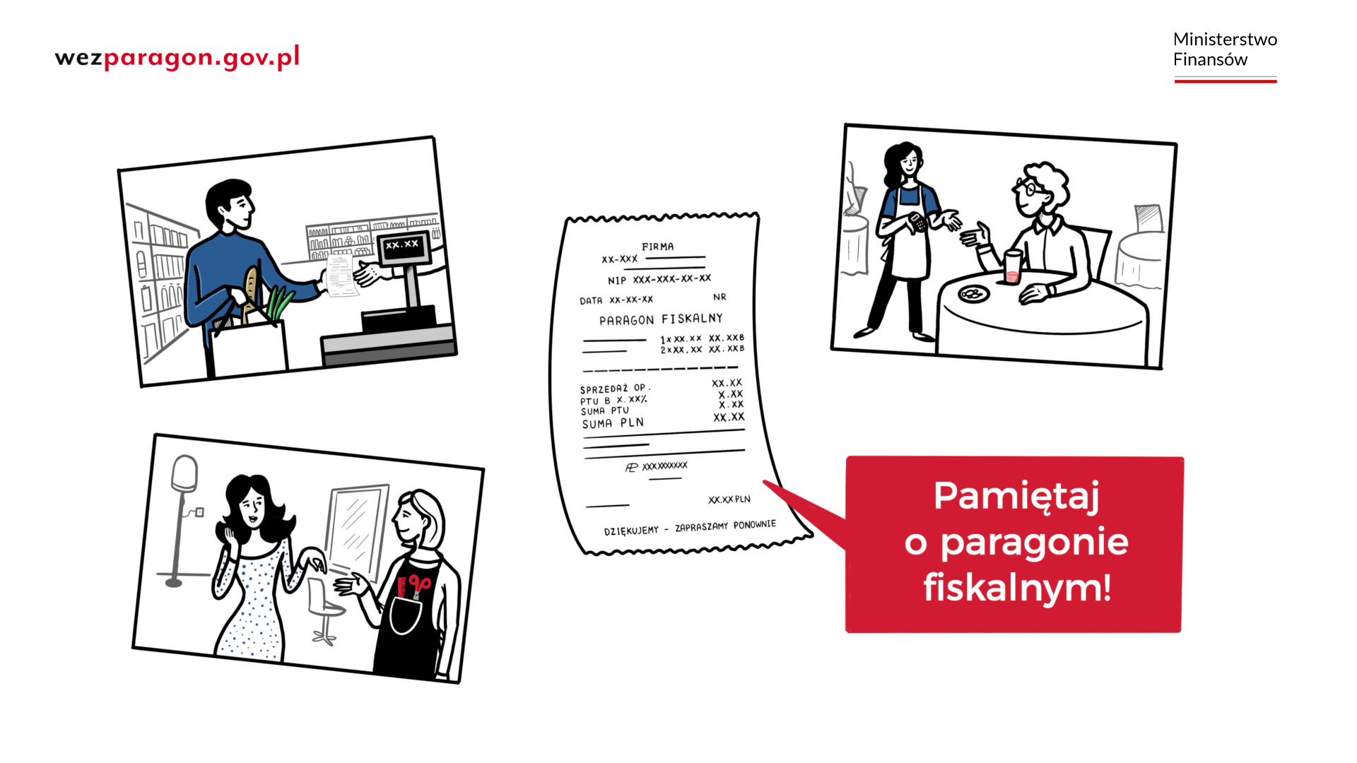 Napis - pamiętaj o paragonie fiskalnym, przykładowy paragon i 3 ramki, przedstawiające zakupy w sklepie, wizytę w restauracji i fryzjera