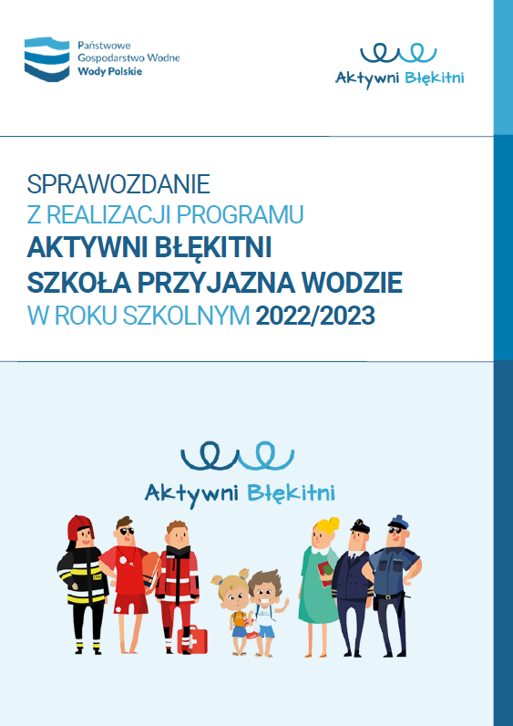 Sprawozdanie z realizacji programu Aktywni Błękitni w roku szkolnym 2022/2023