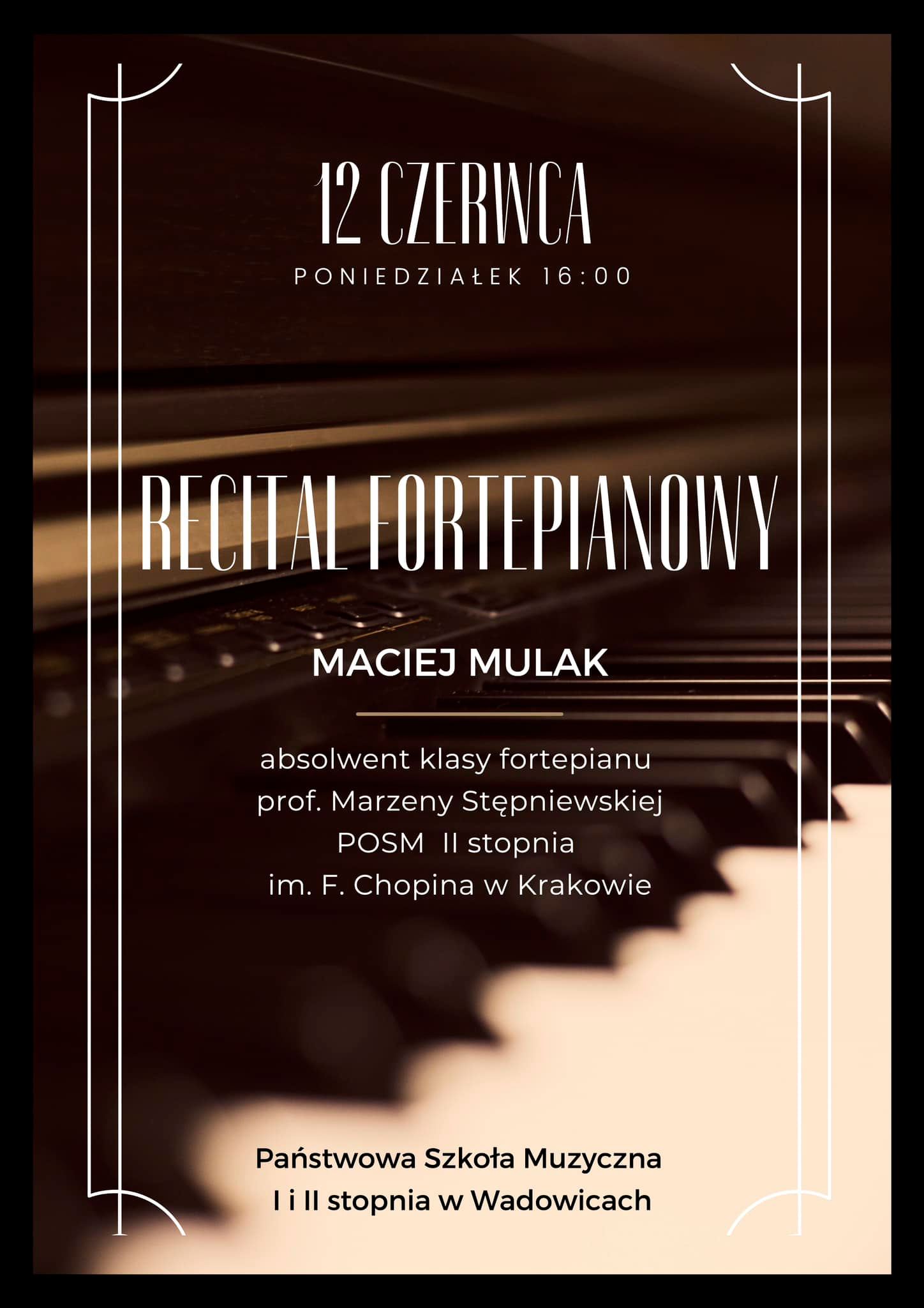 Recital Fortepianowy Macieja Mulaka 12.06.2023