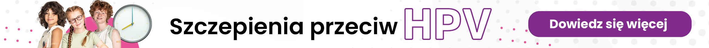 Na szarym tle postaci chłopca i dziewczynki oraz napis Szczepienia przeciw HPV dowiedz się więcej