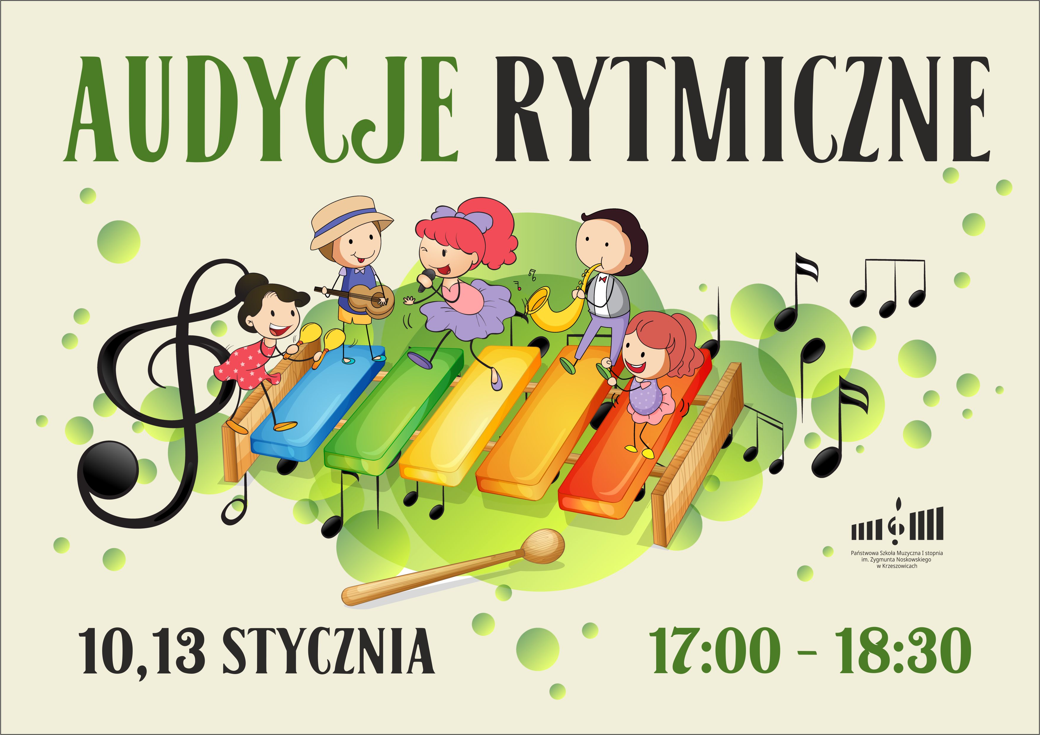 kolorowy plakat z zabawnymi rysunkami dzieci z instrumentami na dzwonkach, nutki, klucz wiolinowy. na górze napis AUDYCJE RYTMICZNE i na dole 10, 13 stycznia 17:00 - 18:30 i logotyp szkoły