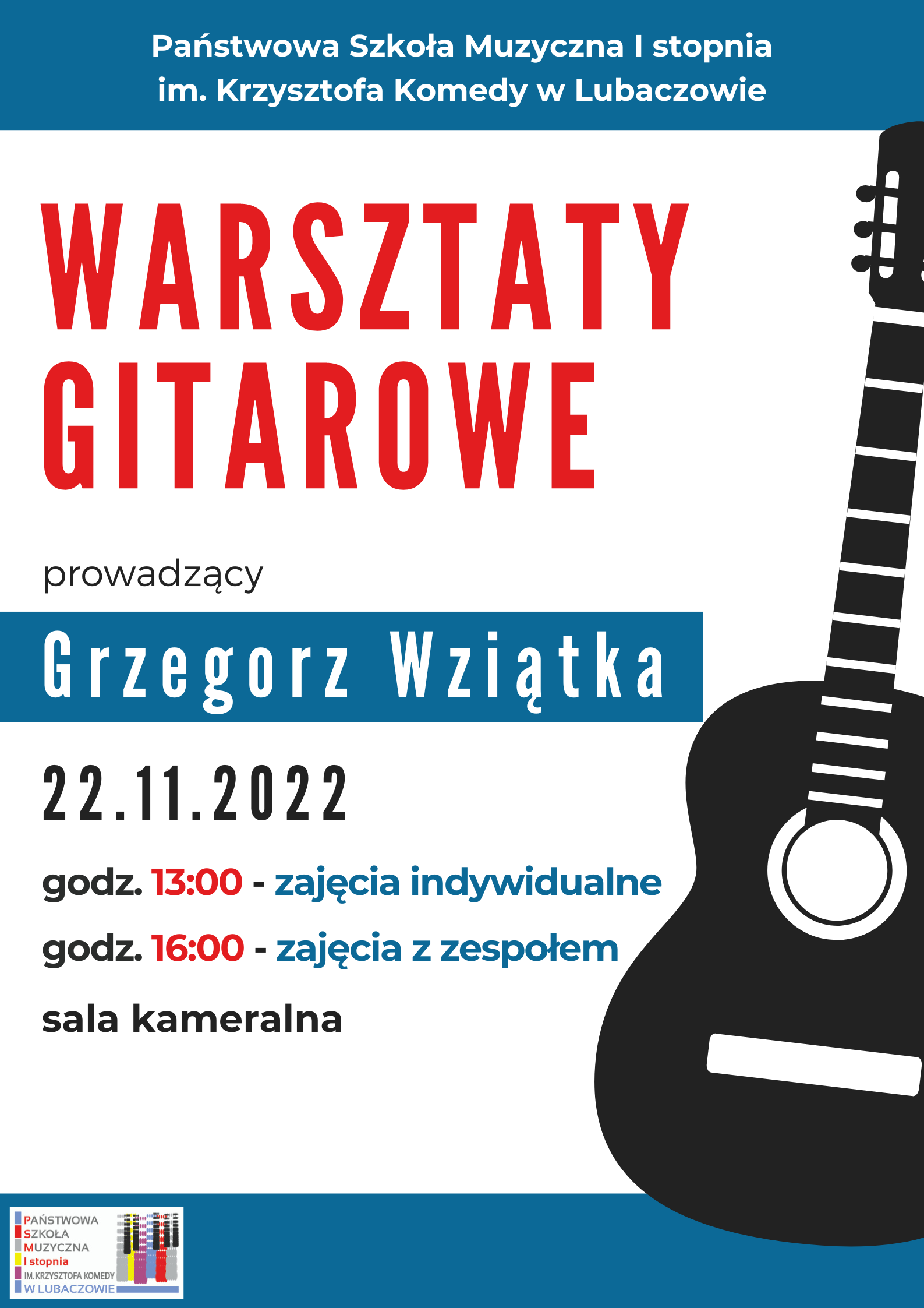 Plakat warsztatów gitarowych w dniu 22.11.2022 na białym tle z niebieskimi elementami poziomymi, ikoną gitary w kolorze czarnym po prawej stronie, logo szkoły w lewym dolnym rogu i szczegółową informacją tekstową o warsztatach