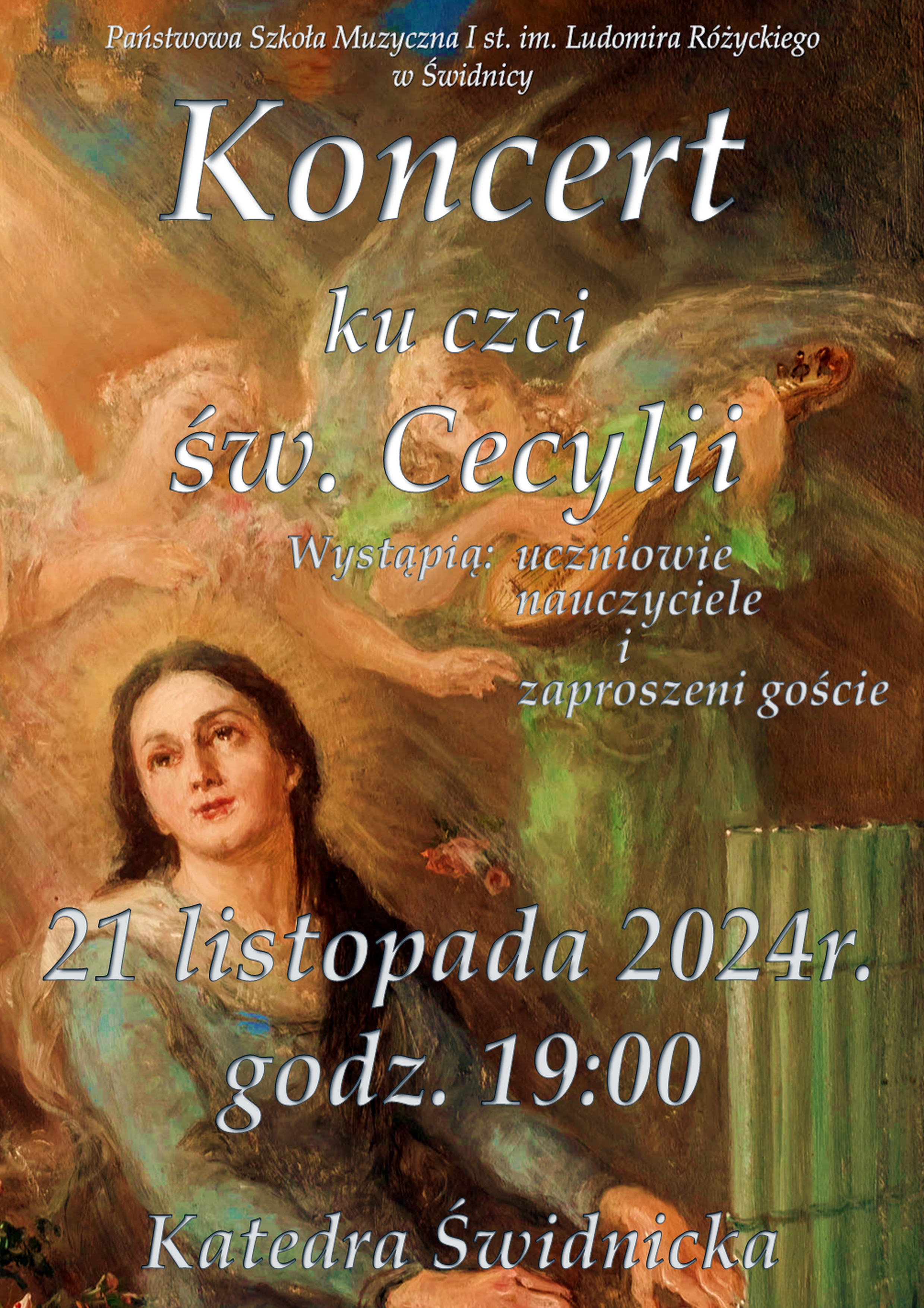 Plakat przedstawia akwarelę św. Cecylii grającej na organach. Na środku biały napis starodawną czcionką: " Koncert ku czci św. Cecylii. poniżej wykonawcy i data i mejsce koncertu: "21 listopada 2024r. godz. 19:00 Katedra Świdnicka". 