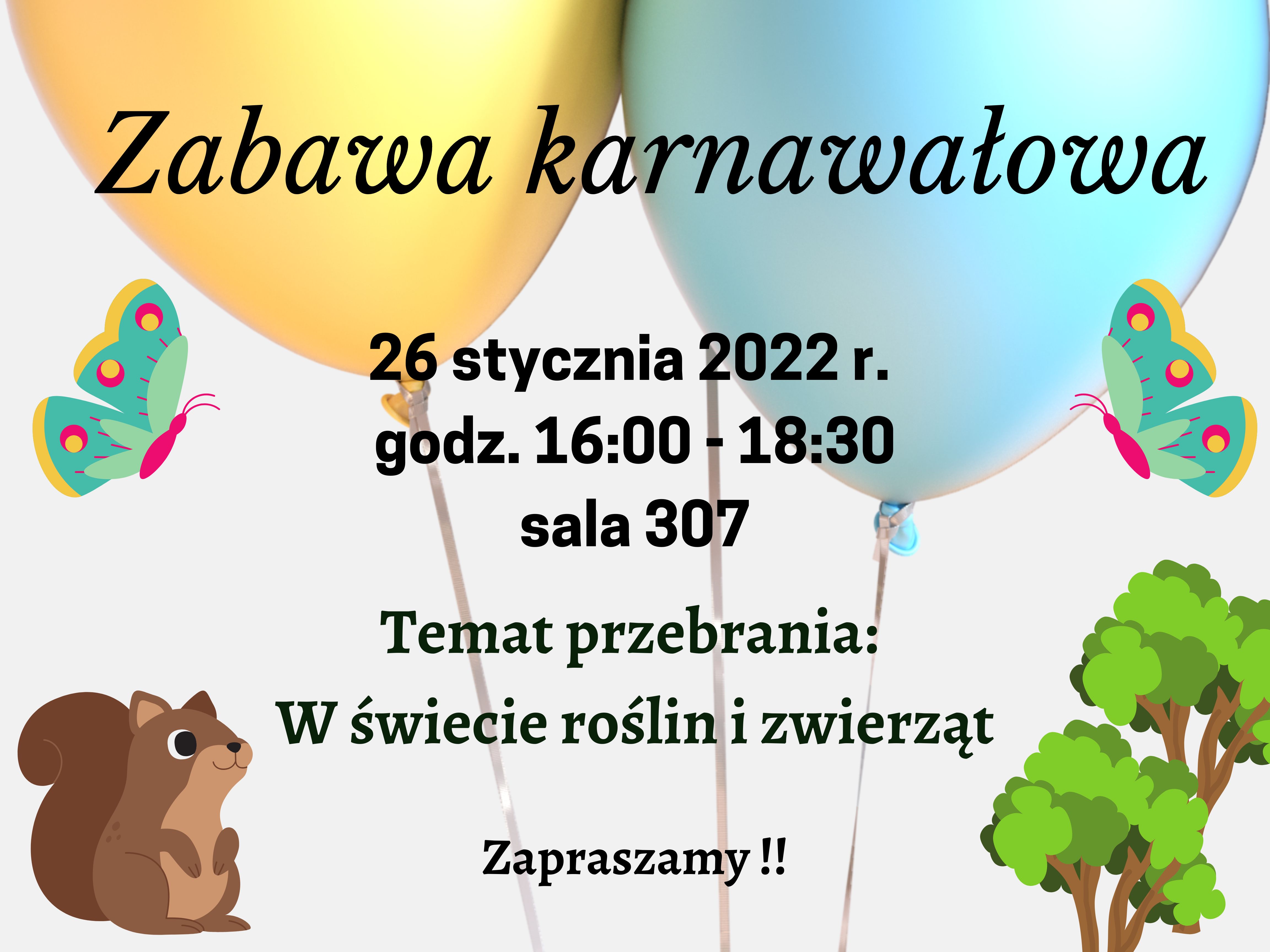 plakat z informacją o zabawie karnawałowej, ikonografia zwierząt, balonów i roślin na białym tle