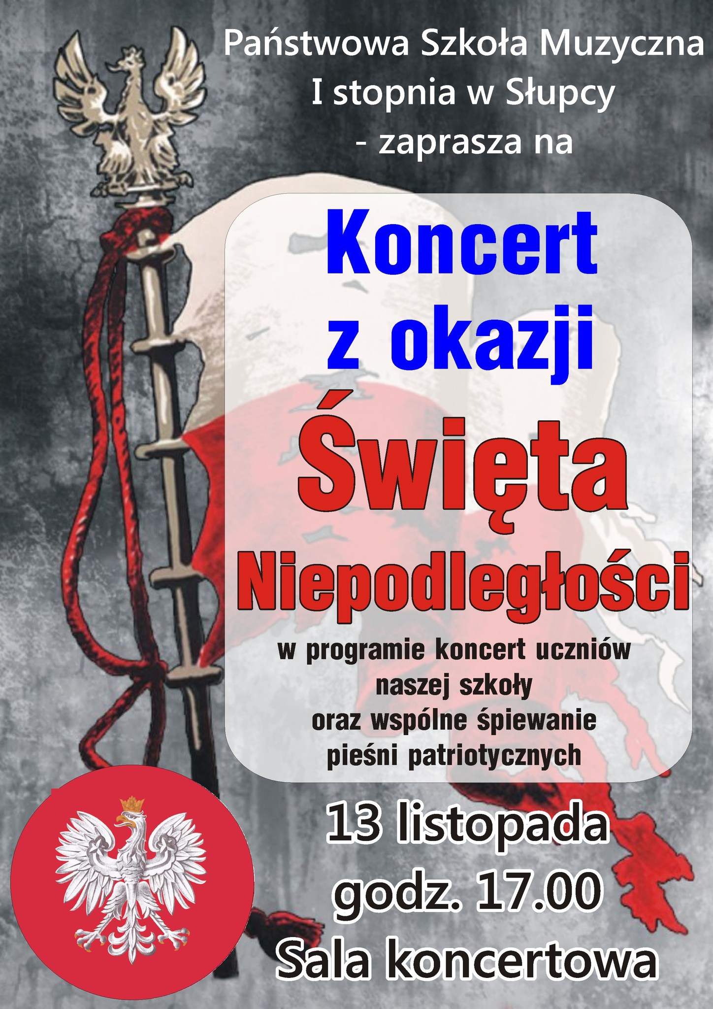 plakat z informacją o koncercie z okazji Święta Niepodległości, na dole po lewej grafika orła na czerwonym okręgu, na środku biało-czerwona flaga na szarym tle