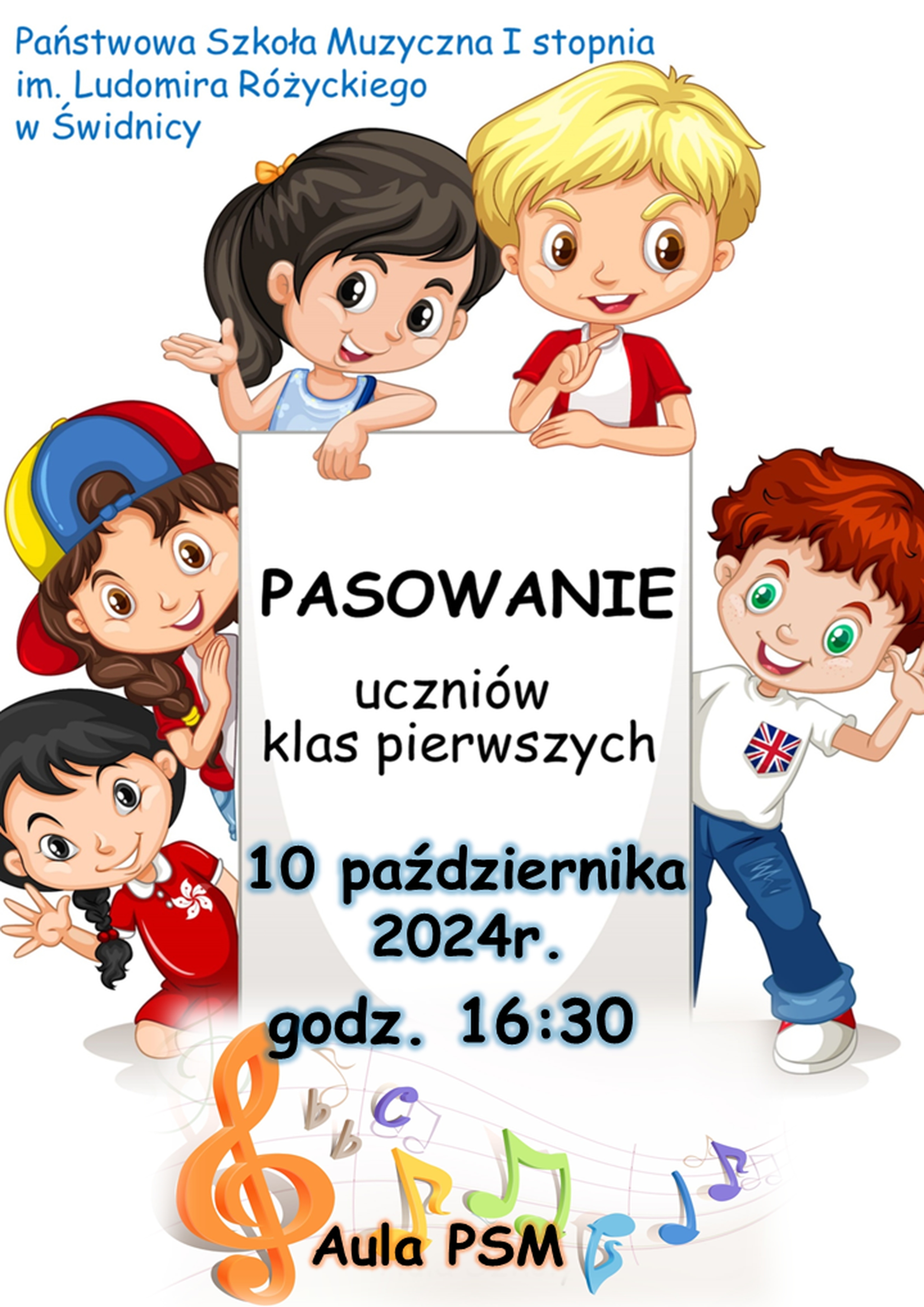 Plakat przedstawia narysowane dzieci trzymające po środku kartkę. Na kartce napis w kolorze czarnym:"Pasowanie uczniów klas pierwszych" poniżej :10 pażdziernia 2024 godz. 16:30" cienowany na niebiesko. poniżej gragment pieciolini z nutami jako rysunek w koloral tęczy.