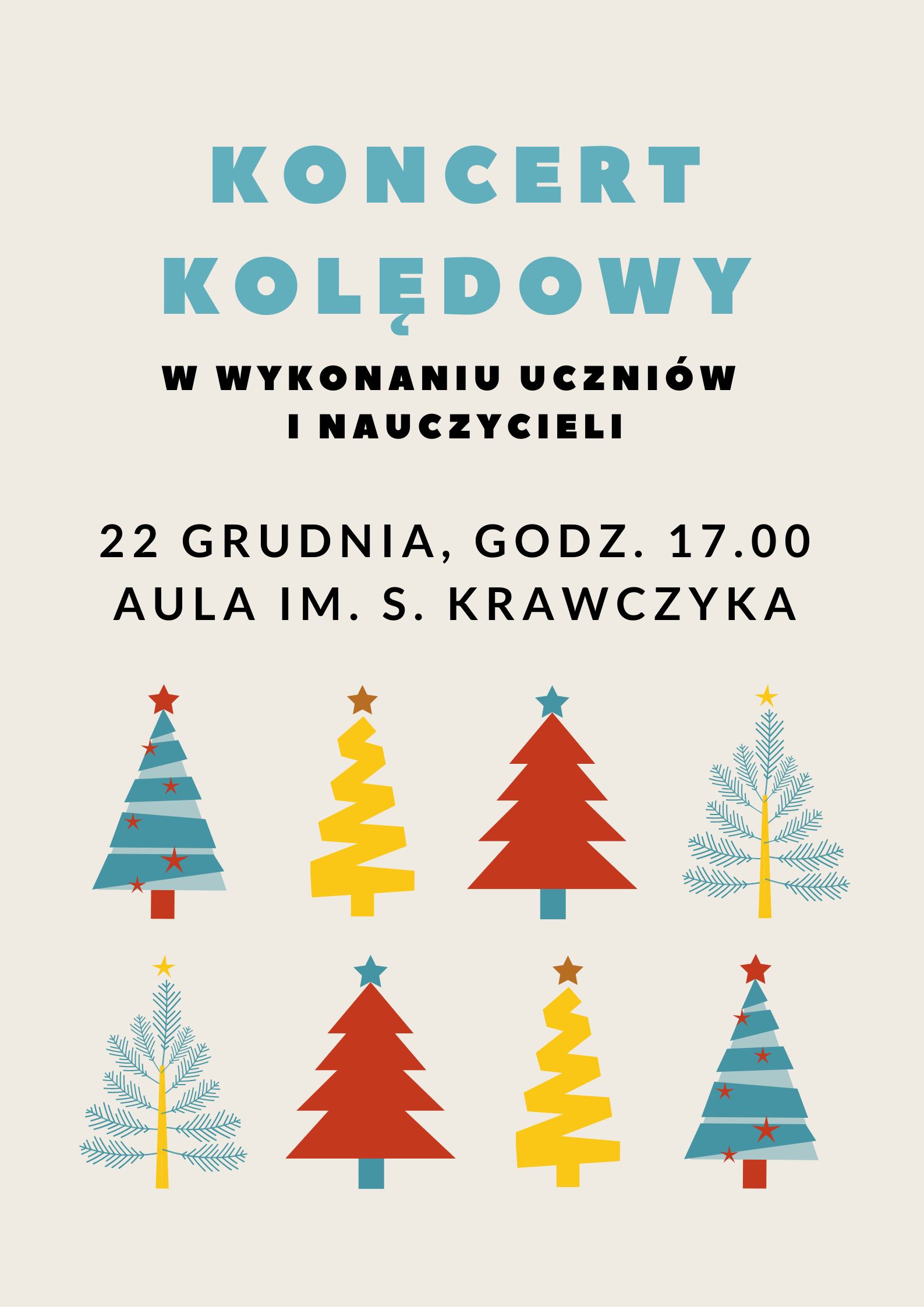 Plakat informujący o koncercie kolędowym w wykonaniu uczniów i nauczycieli ze szkoły muzycznej w Szamotułach, niebieskie i czarne litery i cyfry ja jasnym tle z obrazkami choinek w kolorach czerwonym białym niebieskim i żółtym