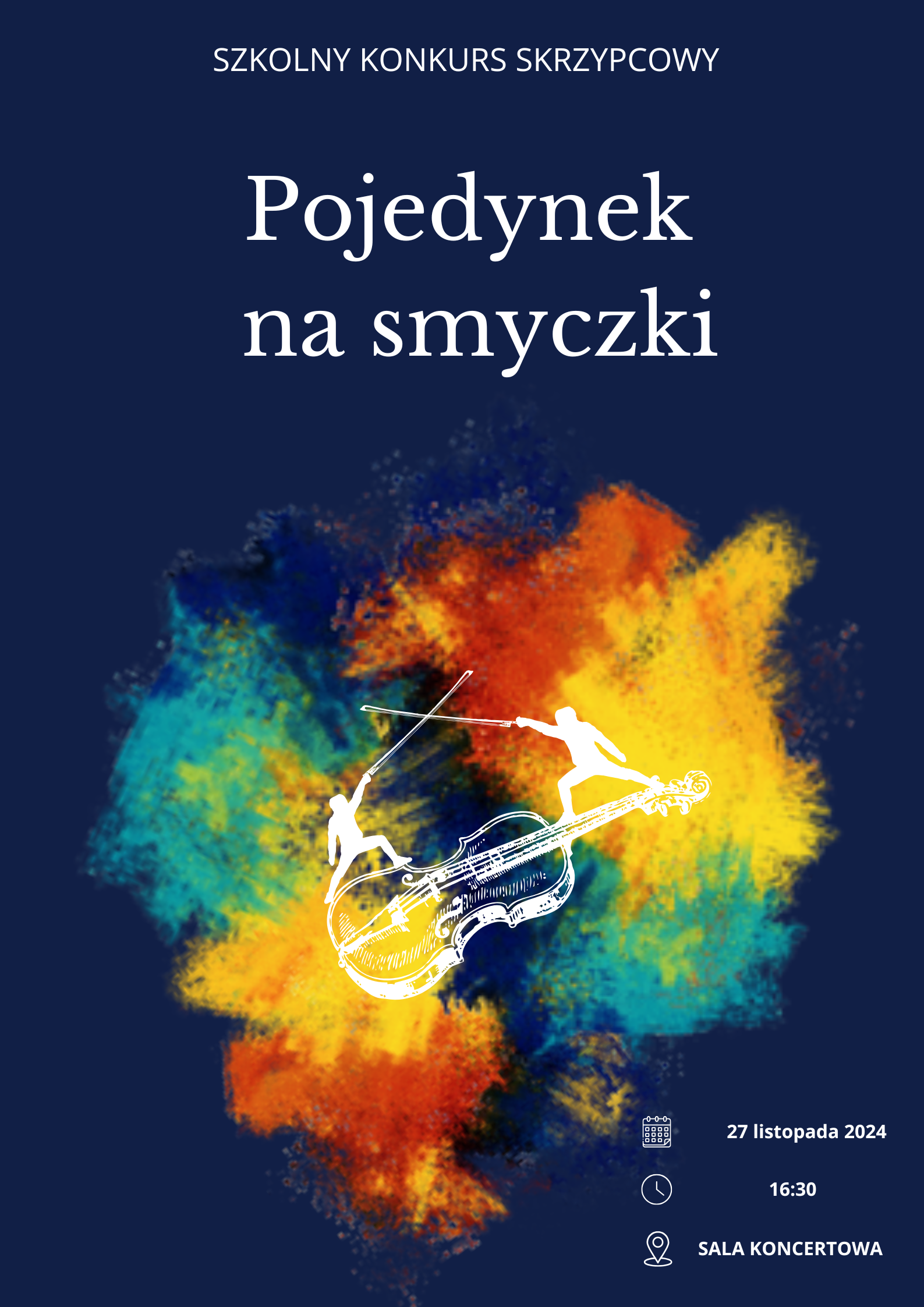 Na granatowym tle do góry znajduje się tytuł wydarzenia. Na środku widać plamę różnych kolorów, a na jej tle jest grafika pojedynkujących się postaci. Postacie stoją na skrzypcach i pojedynkują się smyczkami. Na dole po prawej stronie termin i miejsce wydarzenia. 