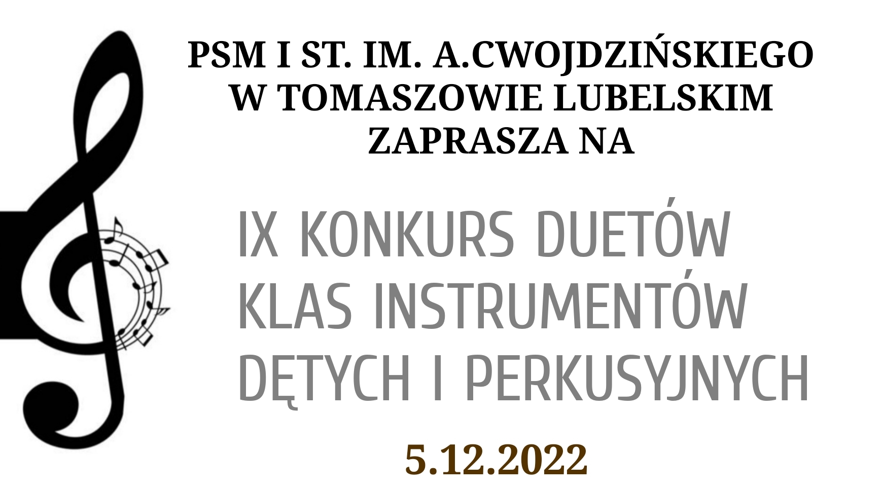 plakat graficzny na białym tle przedstawiający z lewej strony czarny klucz wiolinowy z nutkami, od góry nazwa szkoły, poniżej zaproszenie na konkurs duetów oraz data