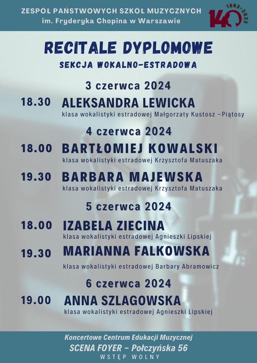 Afisz - Recitale dyplomowe - Sekcja Wokalno-Estradowa 3-6.06.2024