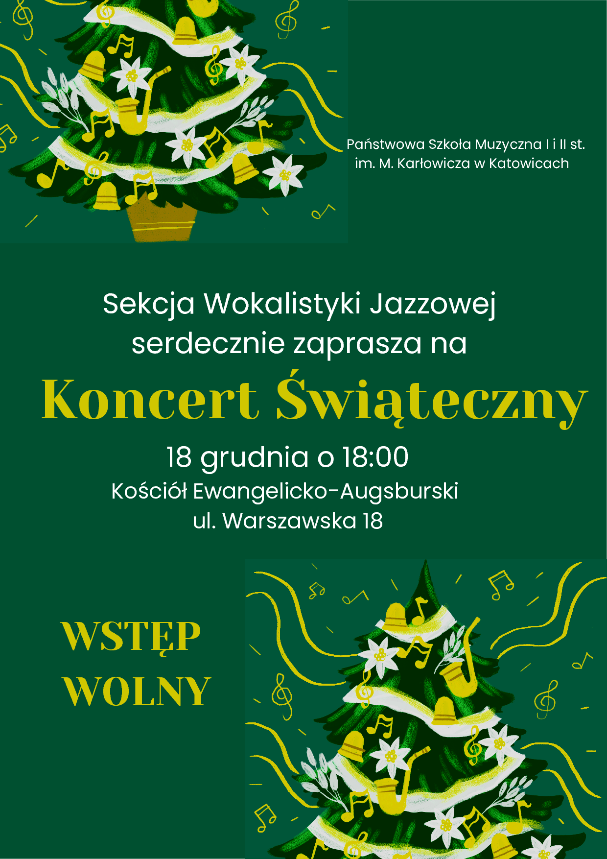 w tle choinki i napis: Sekcja Wokalistyki Jazzowej serdecznie zaprasza na Zapraszamy na Koncert Świąteczny 18 grudnia o 18:00 Kościół Ewangelicko-Augsburski Wstęp Wolny