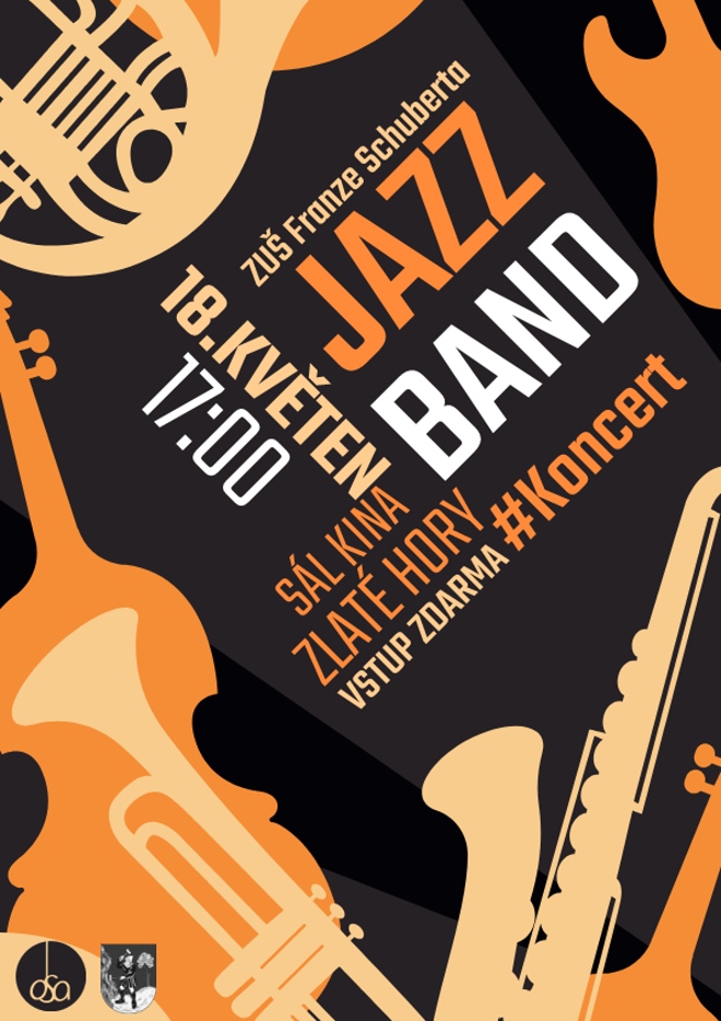 Plakat kolory czarny biały piaskowe, z czterech rogów pod kątem zarysy instrumentów dętych w różnych kolorach oraz gitary i kontrabasu po środku napis ZUS franca Schuberta Jazz Band 18 maja godzina 17:00 sala kinowa zlatehory wstęp za darmo