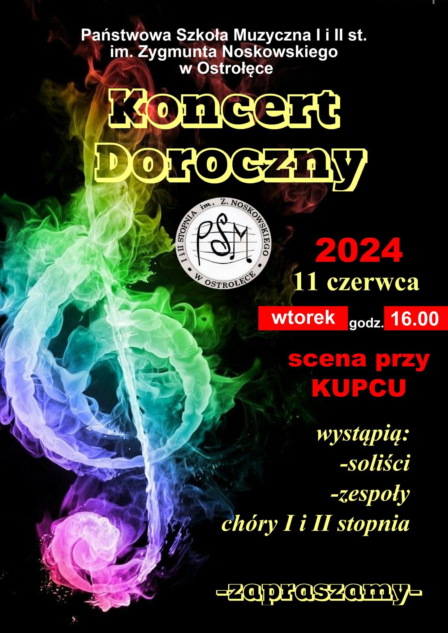 Plakat informujący o Koncercie dorocznym Państwowej Szkoły Muzycznej I i II st. w Ostrołęce w dniu 11 czerwca 2024 - Scena przy Kupcu