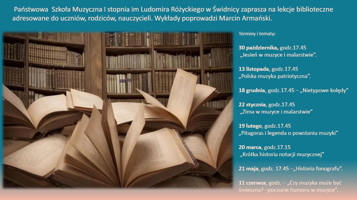 Plakat informujący o lekcjach bibliotecznych. Tło zielone , po lwej stronie zdjęcie rozłożonych książek w biblitece po prawej białą czcionką daty i tytuły lekcji w roku szkolnym.