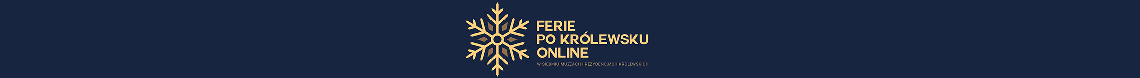 banner ramkowy Ferie po królewsku online w siedmiu Rezydencjach Królewskich