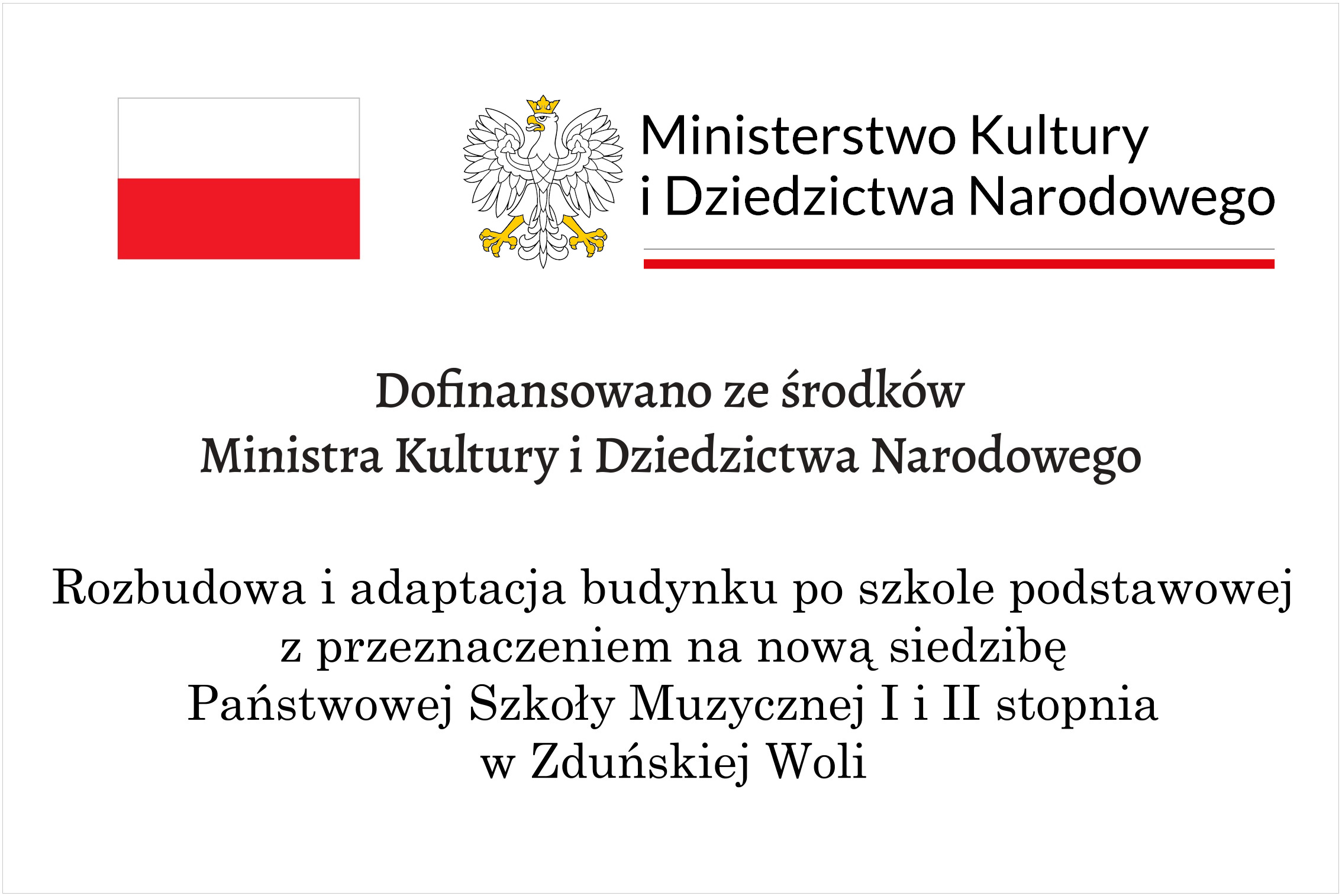 Tablica z barwami, godłem Rzeczypospolitej Polskiej, logo MKIDN na górze oraz informacją o dofinansowaniu inwestycji z ministerstwa