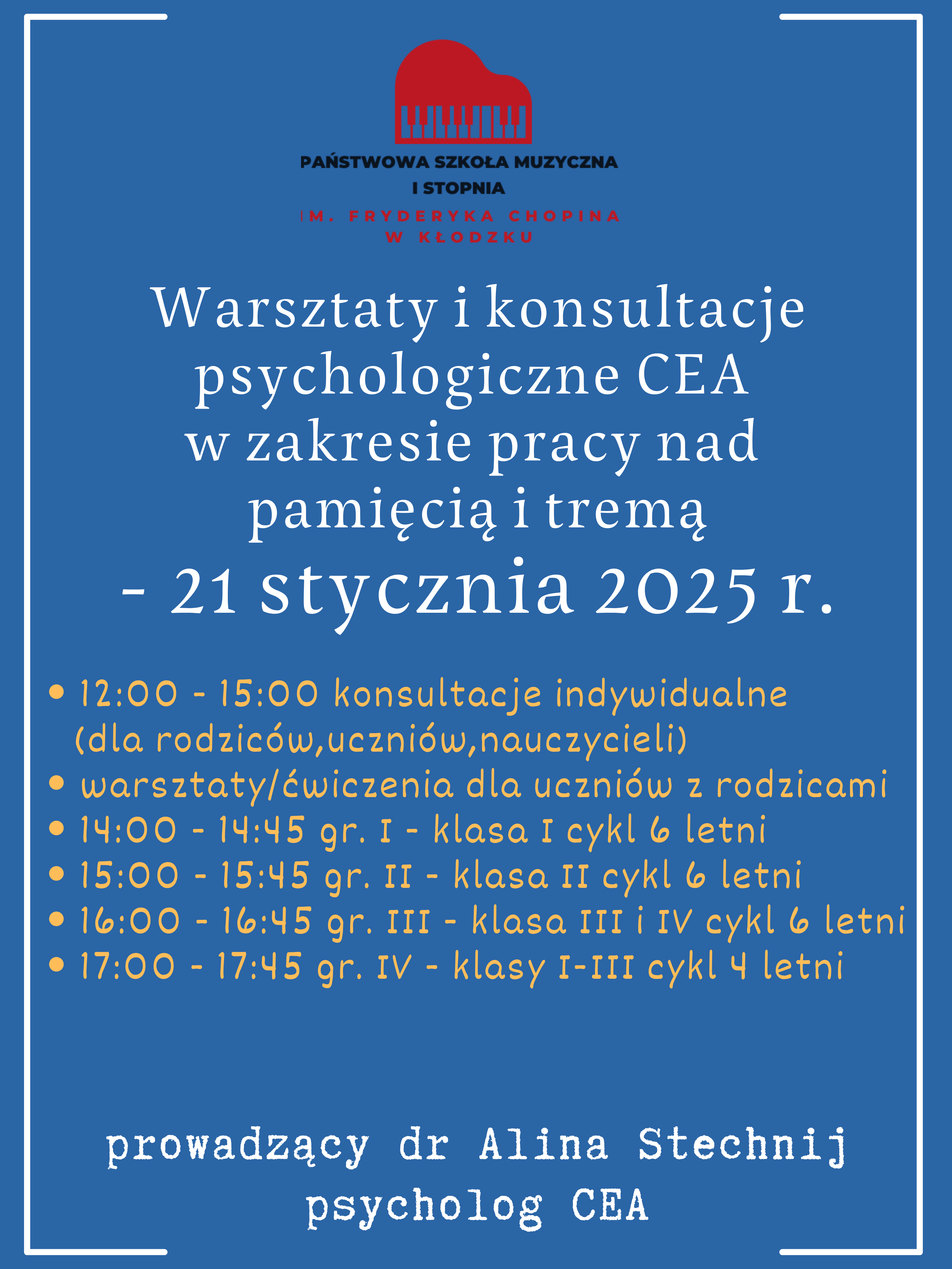 Plakat na niebieskim tle z informacją tekstową dotycząca warsztatów i konsultacji psychologicznych CEA w zakresie pracy nad pamięcią i tremą, które odbędą się 21 stycznia 2025 r.