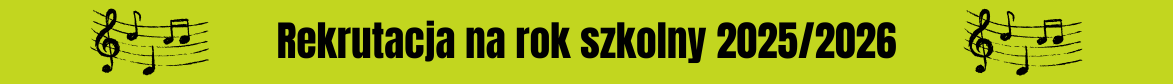 Pasek przedstawia tekst dot. rekrutacji 2025/2026 oraz po lewej i prawej grafikę klucza wiolinowego i nut.