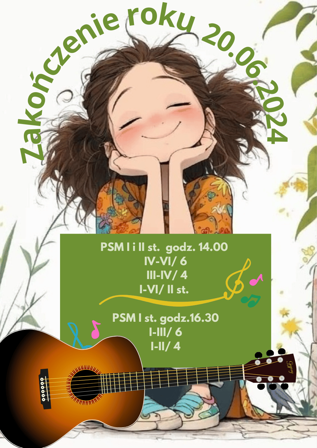 Plakat informujący o zakończeniu roku szkolnego w dniu 20 czerwca 2024 dla uczniów PSM I i II stopnia. Plakat przedstawia siedzącą dziewczynkę, która ma zamknięte oczy i marzy o wakacjach, a pod jej stopami leży gitara.