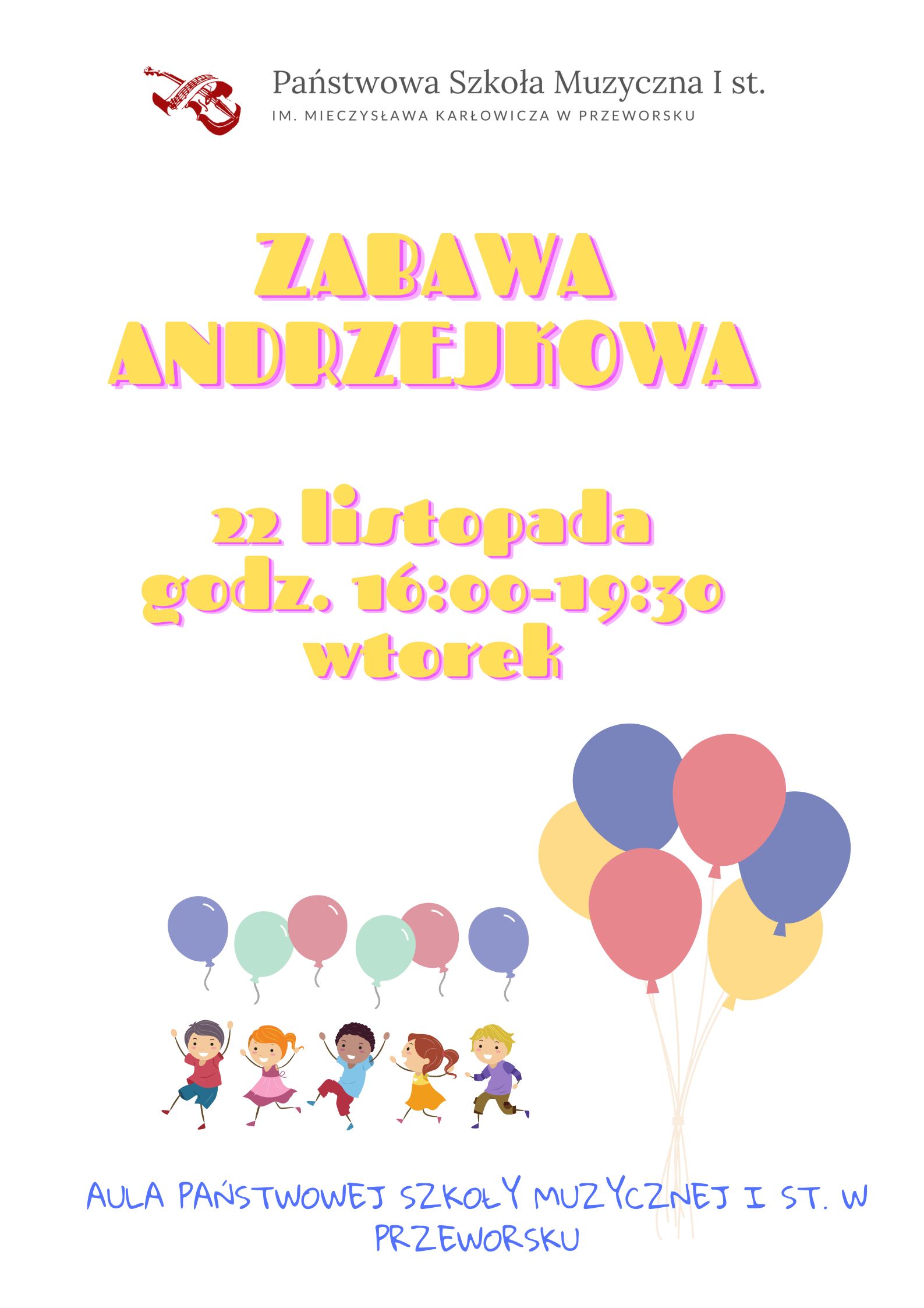 Zabawa Andrzejkowa 22 Listopada 2022 Państwowa Szkoła Muzyczna I Stopnia Im M Karłowicza W 