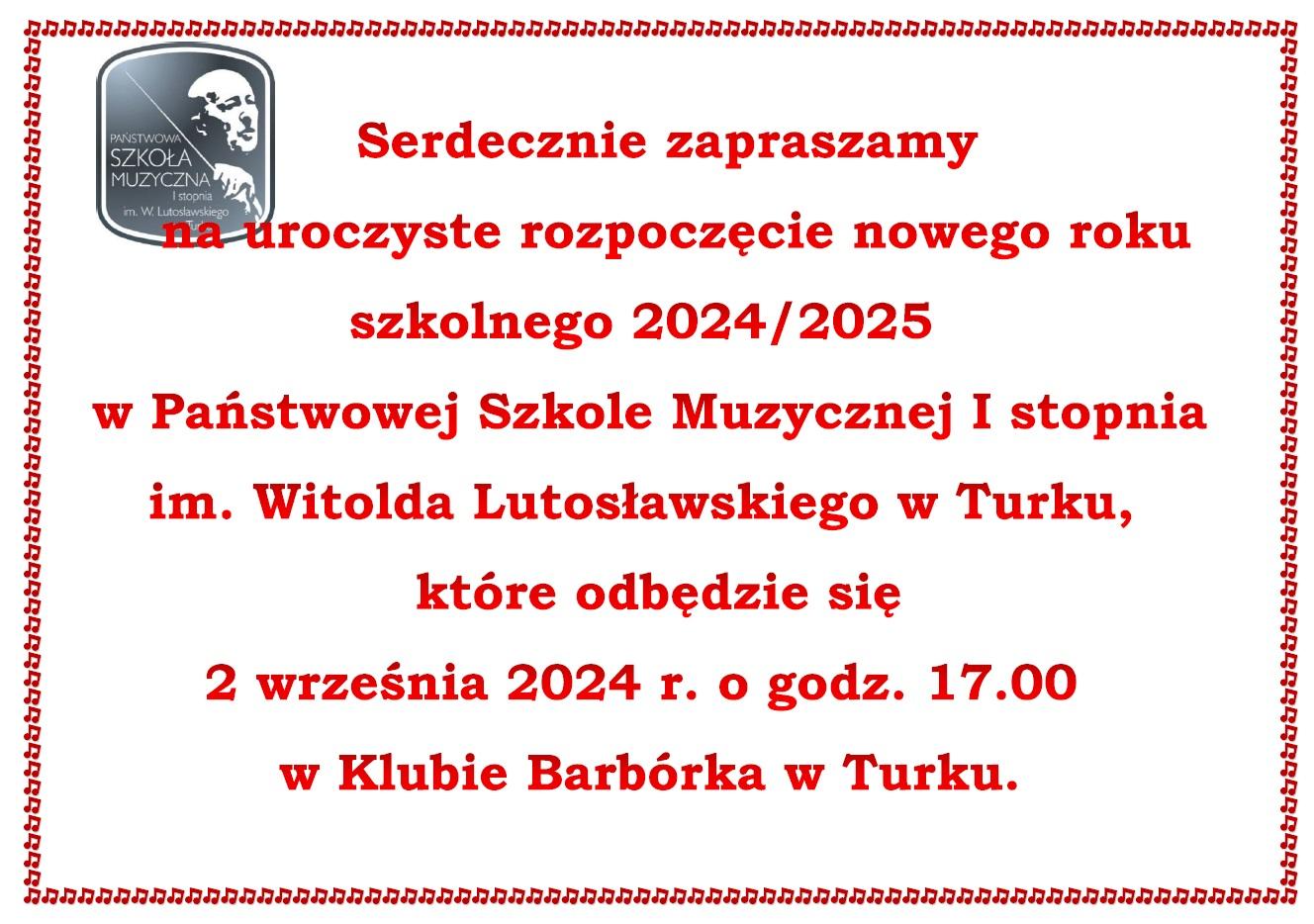 Plakat na białym tle. Ramka z czerwonych nutek. Na środku widnieje napis czerwoną czcionką mówiący o terminie i godzinie rozpoczęcia roku szkolnego 2024/2025.