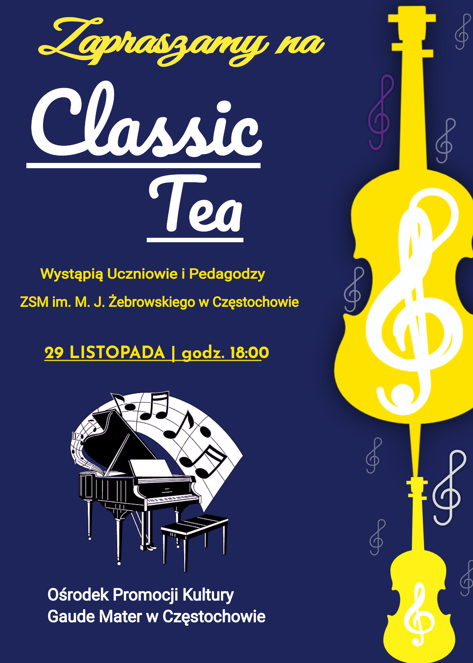 Plakat, granatowe tło, rysunki instrumentów, tekst informujący po koncertcie Classic Tea w Gaude Mater 29 listopada 2024 r. 