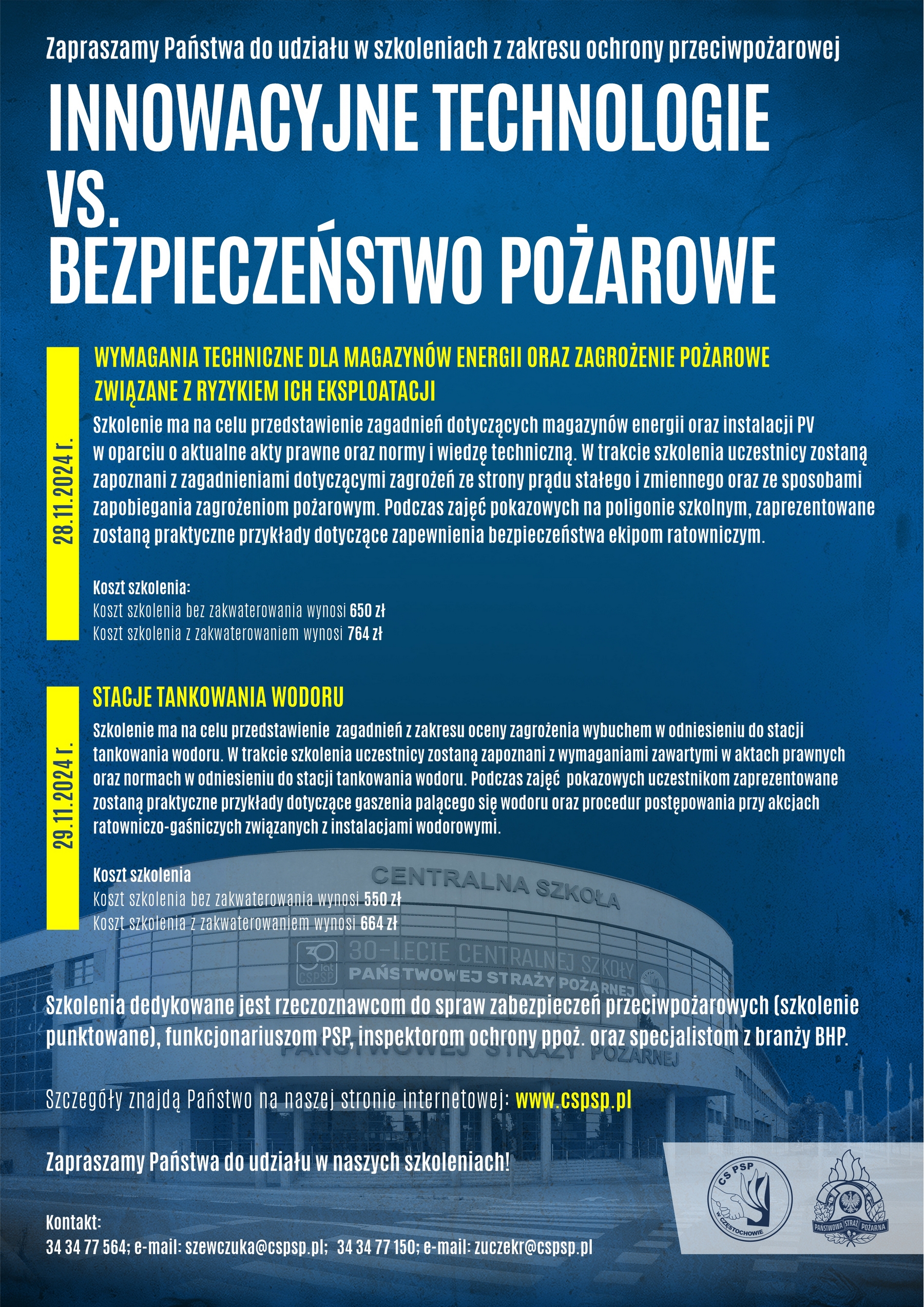 Plakat zachęcający do udziału w szkoleniach z zakresu ochrony przeciwpożarowej, od góry napis Innowacyjne technologie vs. bezpieczeństwo pożarowe, poniżej temat oraz zakres szkolenia w dniu 28.11.2024 poniżej temat oraz zakres szkolenia w dniu 29.11.2024 poniżej dane kontaktowe na dole po prawej logo CS PSP oraz PSP