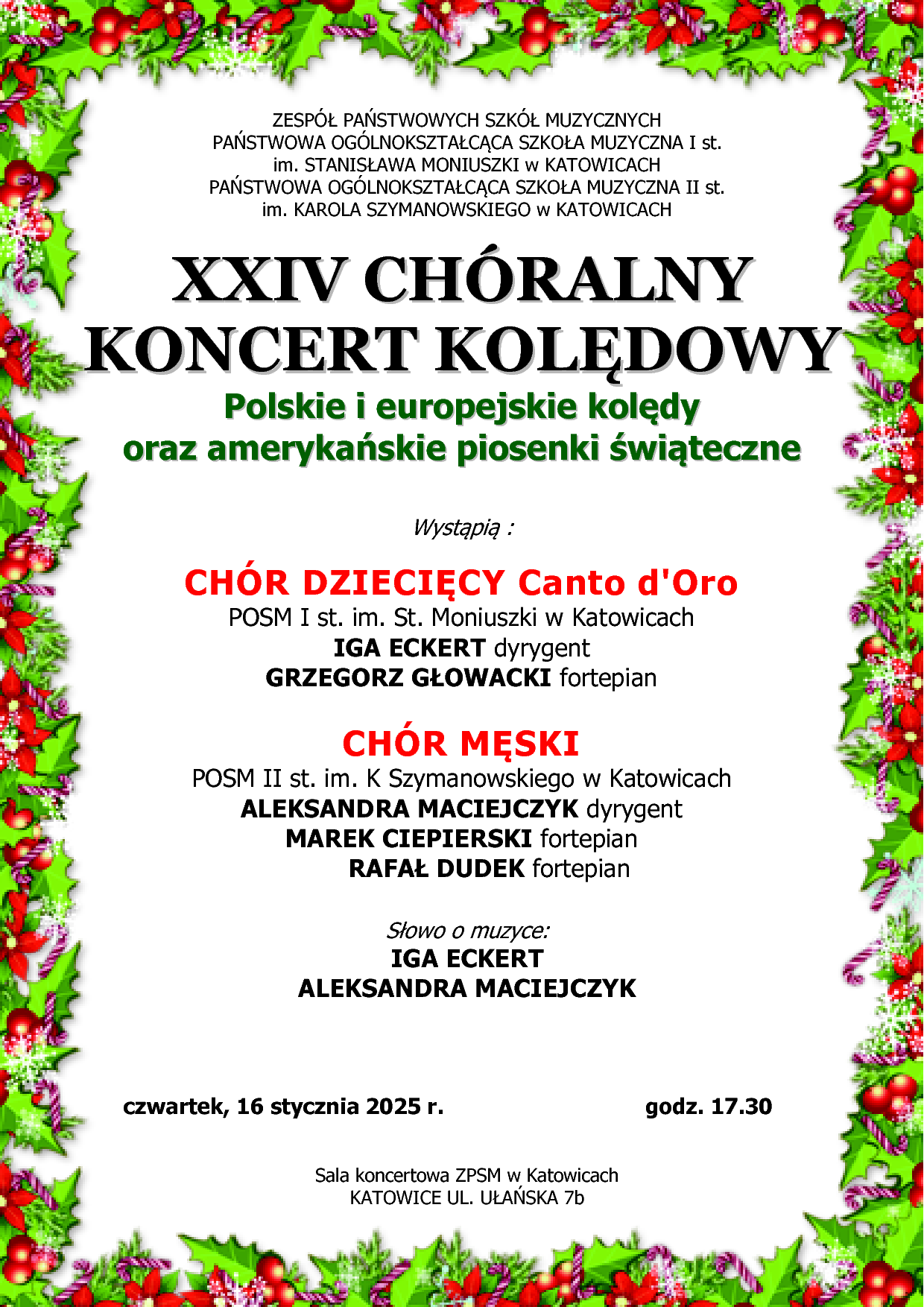 Plakat promujący "XXIV Chóralny Koncert Kolędowy". Wydarzenie odbędzie się w czwartek, 16 stycznia 2025 roku, o godzinie 17:30 w sali koncertowej Zespołu Państwowych Szkół Muzycznych w Katowicach przy ulicy Ułańskiej 7b. Tematem koncertu będą polskie i europejskie kolędy oraz amerykańskie piosenki świąteczne.