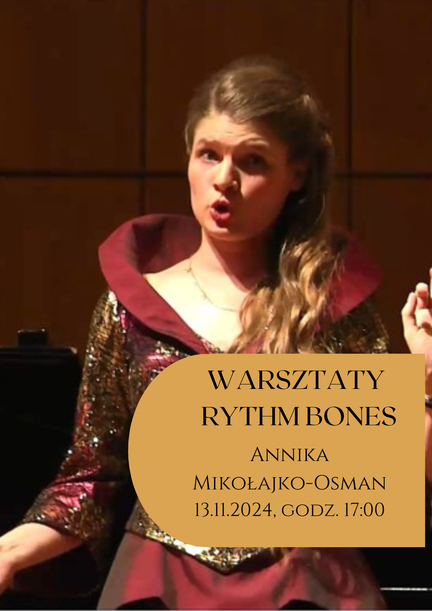 Plakat na tle zdjęcia wykładowczyni i napisem WARSZTATY RYTHM BONES ANNIKA MIKOŁAJKO-OSMAN 13.11.2024 godz. 17:00