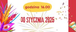 Biało czerwony plakat informujący o zabawie choinkowej. Czerwone i czarne napisy. Różnobarwne konffetii, złote i srebrne kropki, kolorowa maska karnawałowa stanowią ozdobniki plakatu. 