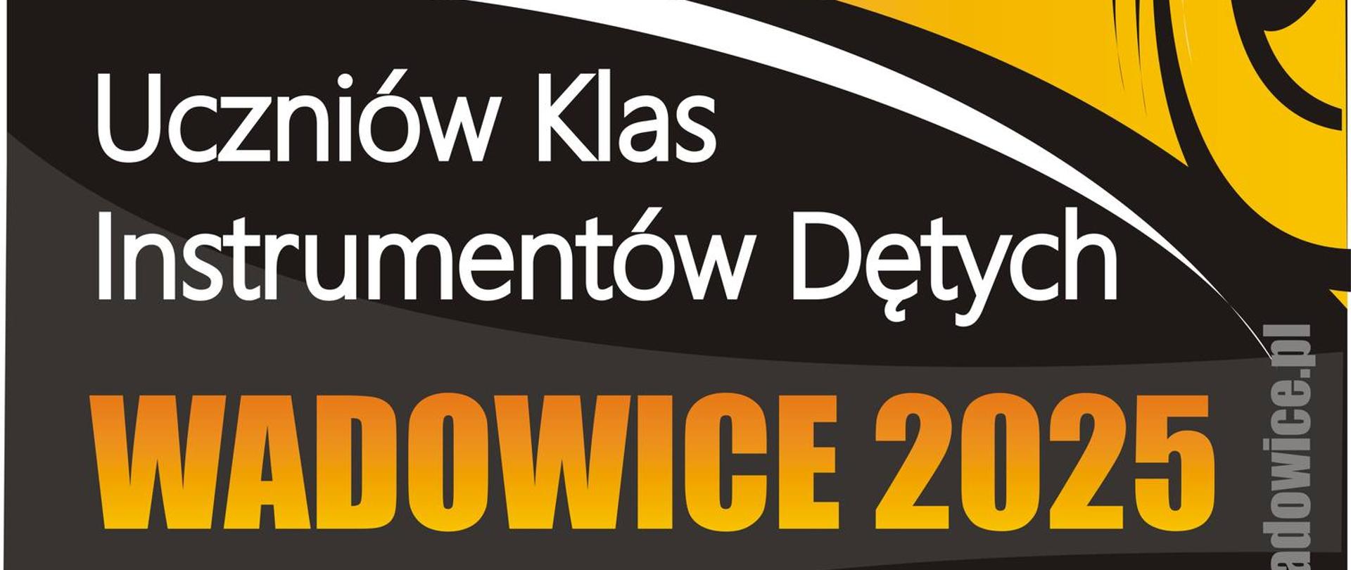 VI Ogólnopolski Konkurs Uczniów Klas Instrumentów Dętych 2024-2025, odbywa się w PSM Wadowice w dniach 11-13 kwietnia 2025