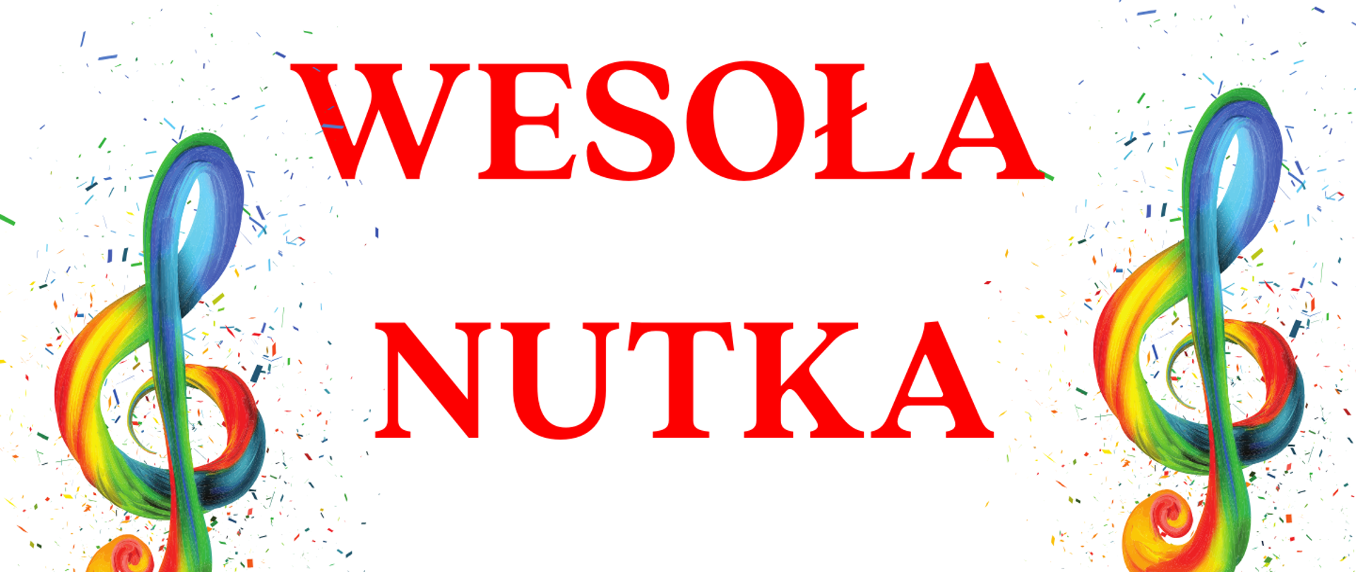 U góry zdjęcia na białym tle po lewej i prawej stronie znajdują się tęczowe klucze wiolinowe. Pomiędzy nimi widnieje napis Wesoła Nutka. W środkowej części zdjęcia na tle tęczowej pięciolinii z nutami znajduje się napis IV Konkurs Piosenki Dziecięcej, 10 kwietnia 2025 r, poniżej na białym tle podane jest miejsce konkursu - Sala koncertowa Państwowej Szkoły Muzycznej I i II st. im. prof. Tadeusza Wrońskiego, poniżej napis "Dokładniejsze informacje" oraz podane są strona internetowa szkoły, numery telefonów oraz adres e-mail. Na dole zdjęcia logotypy patronów: tomaszowski informator tygodniowy, starosta powiatowy, radio Fama i organizatora - Państwowa Szkoła Muzyczna 