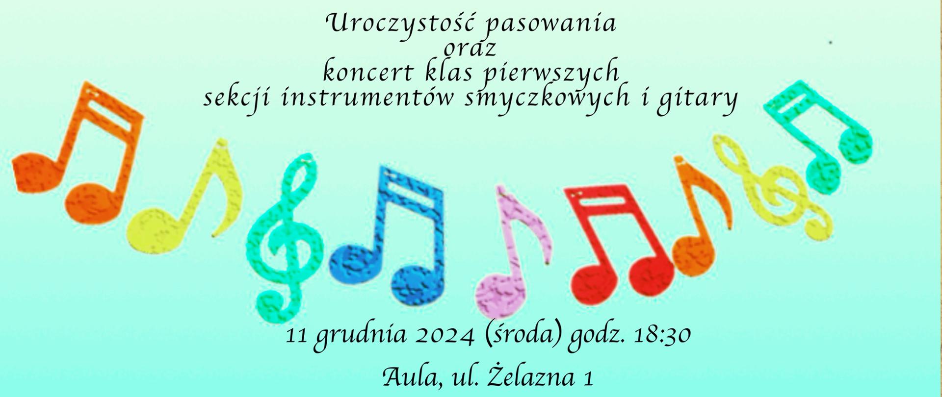 Na jasnożółtym tle czarną czcionką informacje o uroczystym pasowaniu i koncercie klas pierwszych sekcji instrumentów smyczkowych i gitary. Na dole wielokolorowe symbole nutek i klucza wiolinowego. 