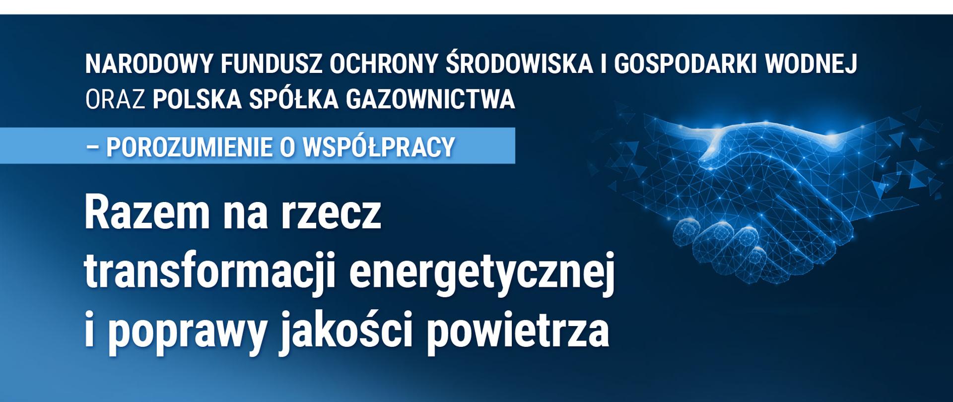 NFOŚiGW i PSG razem na rzecz transformacji energetycznej