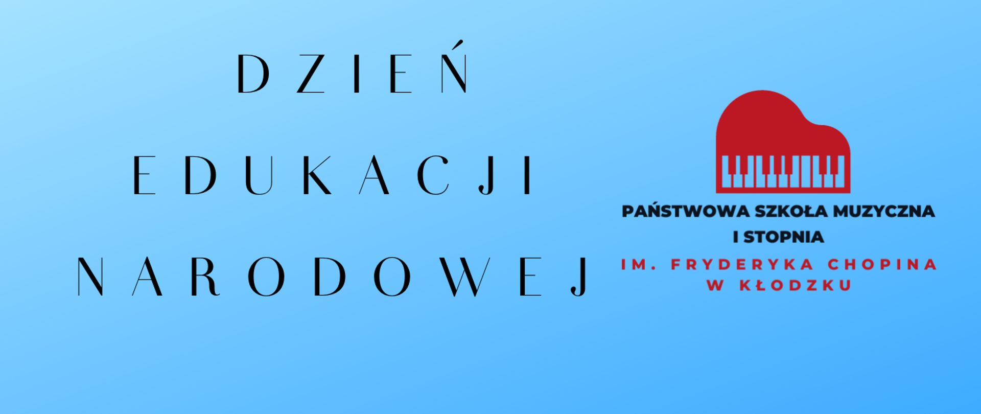 Niebiesko tło z logiem PSM I st. w Kłodzku po prawej stronie oraz tekstem "Dzień Edukacji Narodowej"