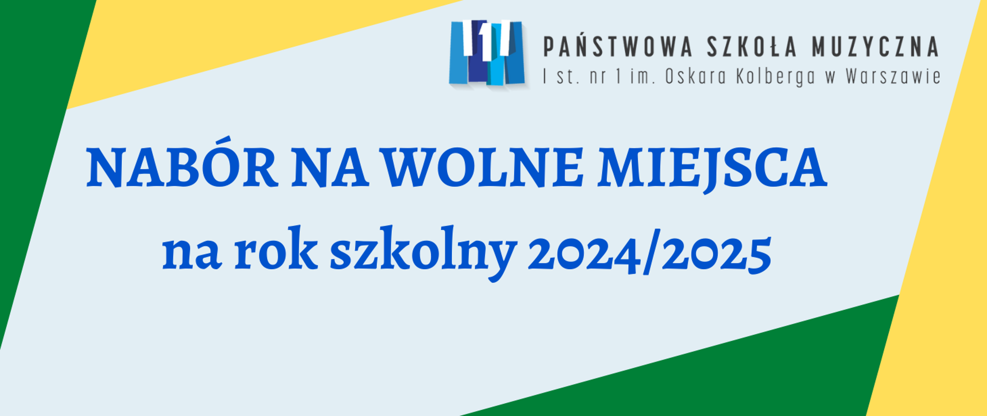 Na błękitnym tle widnieje napis Nabór na wolne miejsca na rok szkolny 2024/2025. W prawym górnym rogu znajduje się logo i pełna nazwa szkoły