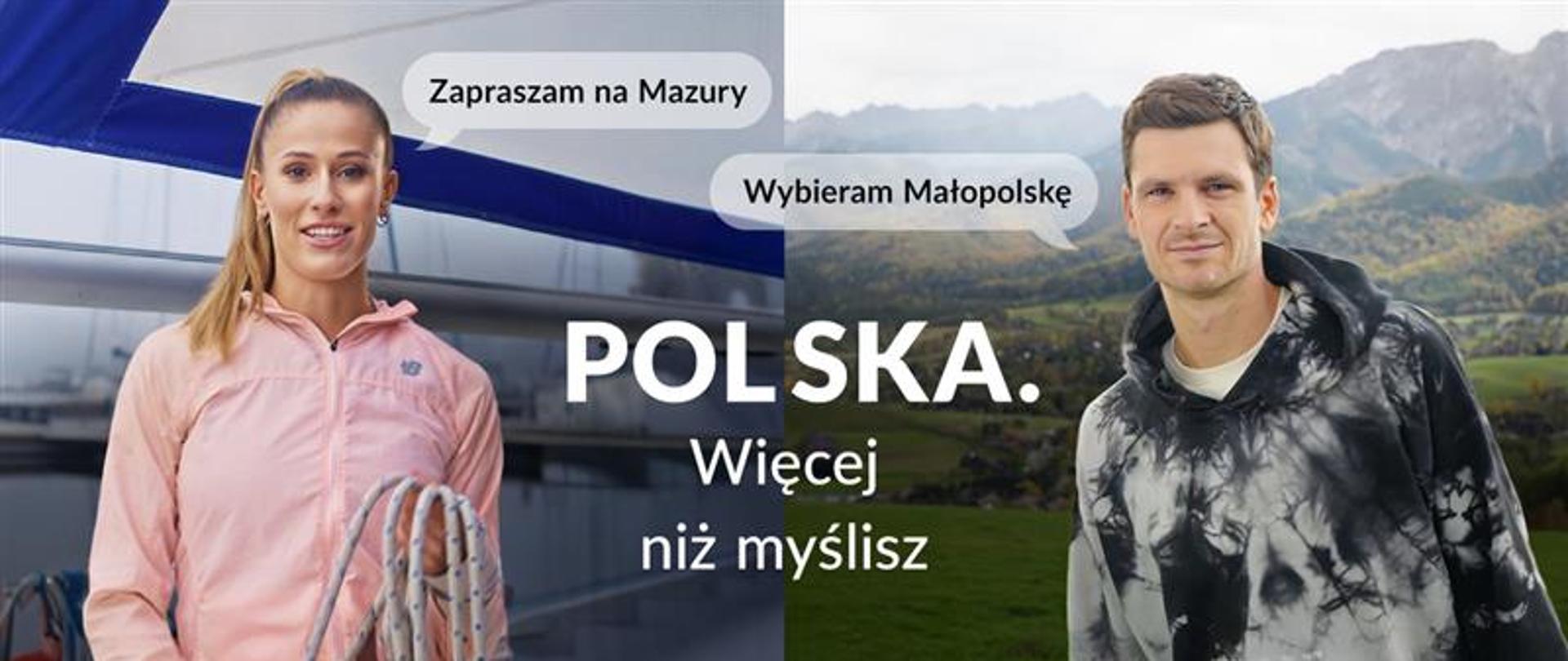 Zdjęcia Natalii Bukowieckiej i Huberta Hurkacza, którzy występują w kampanii "Polska. Więcej niż myślisz". Na środku duży napis: "Polska. Więcej niż myślisz".