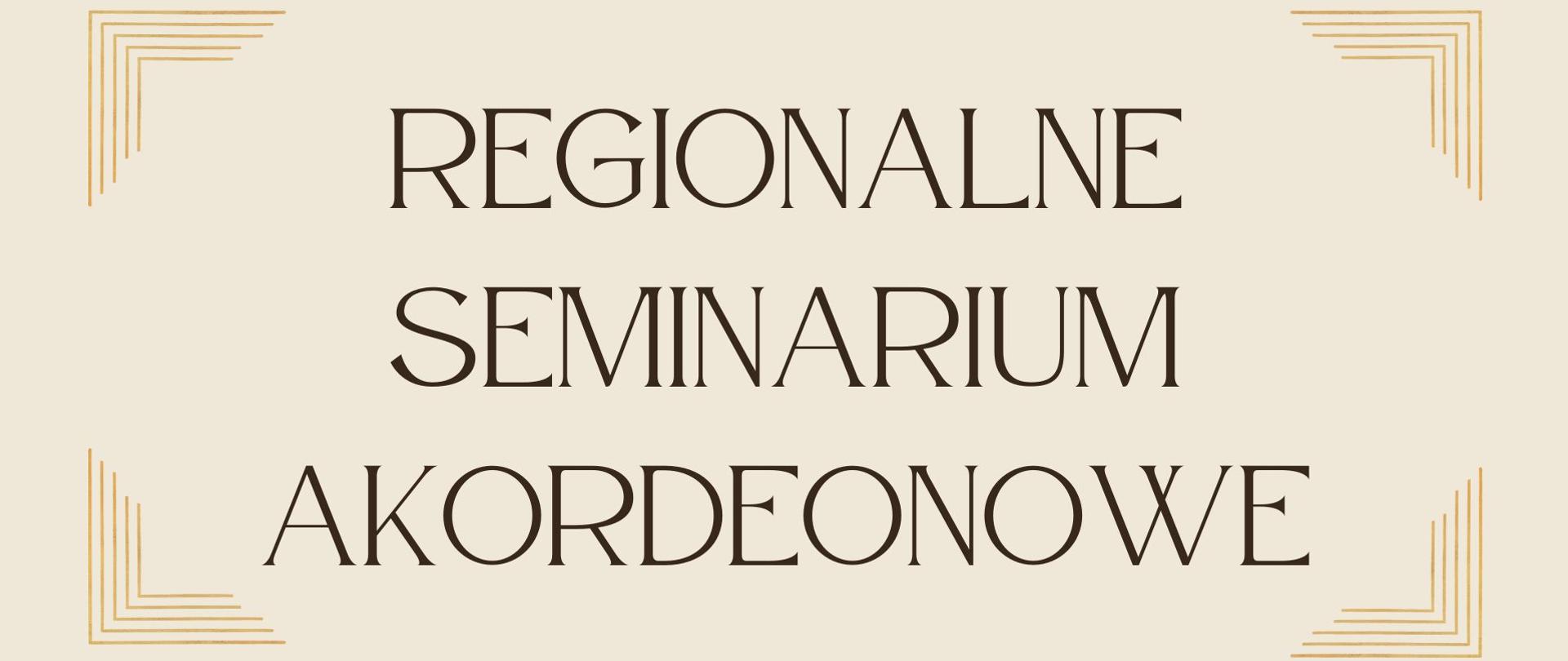 Plakat regionalnego seminarium akordeonowego. Każdy róg posiada ozdobne wykończenia.
