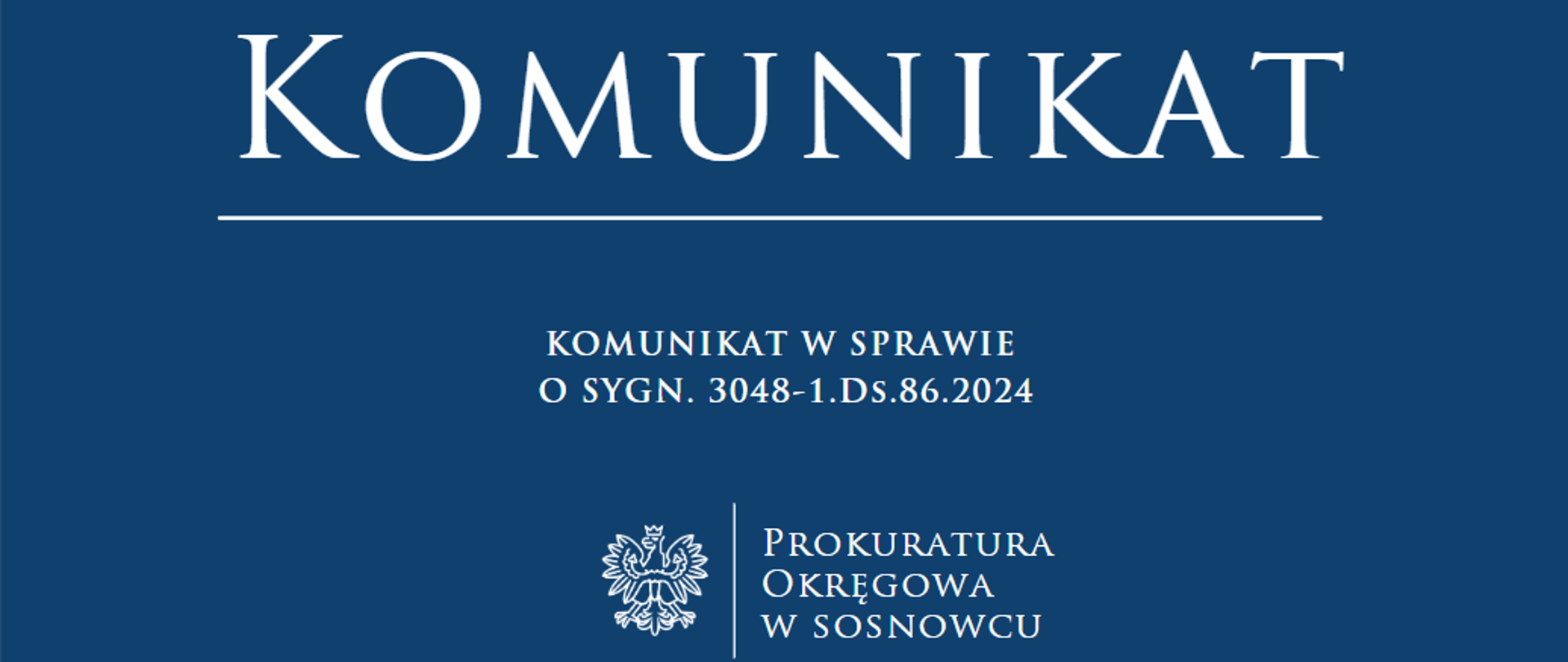 KOMUNIKAT W SPRAWIE O SYGN. 3048-1.Ds.86.2024