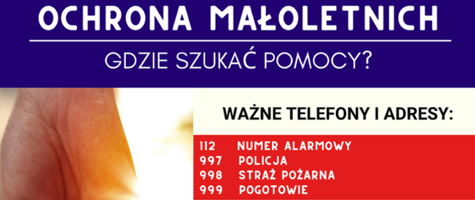 Grafika z napisem "Ochrona małoletnich, gdzie szukać pomocy? oraz podanymi numerami na numer alarmowy (112), policję (997), straż pożarną (998) oraz pogotowie (999)